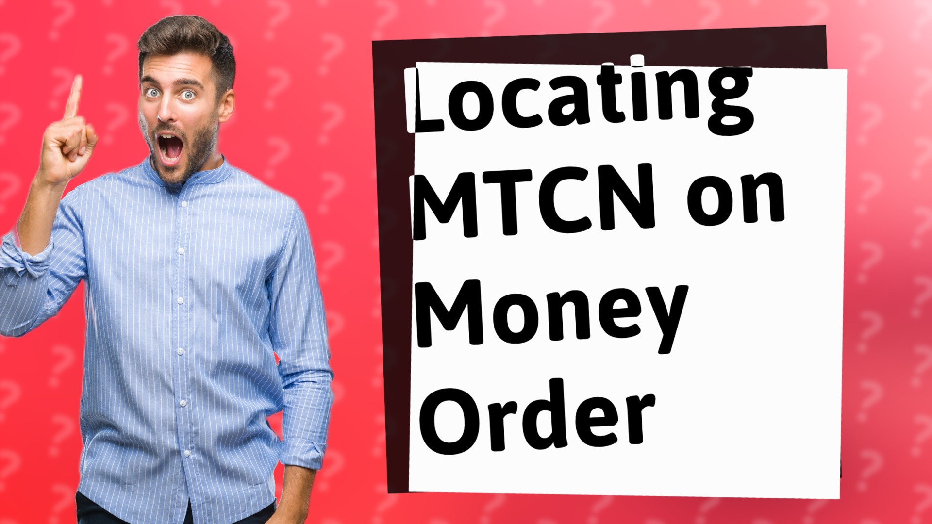 Locating MTCN on Money Order