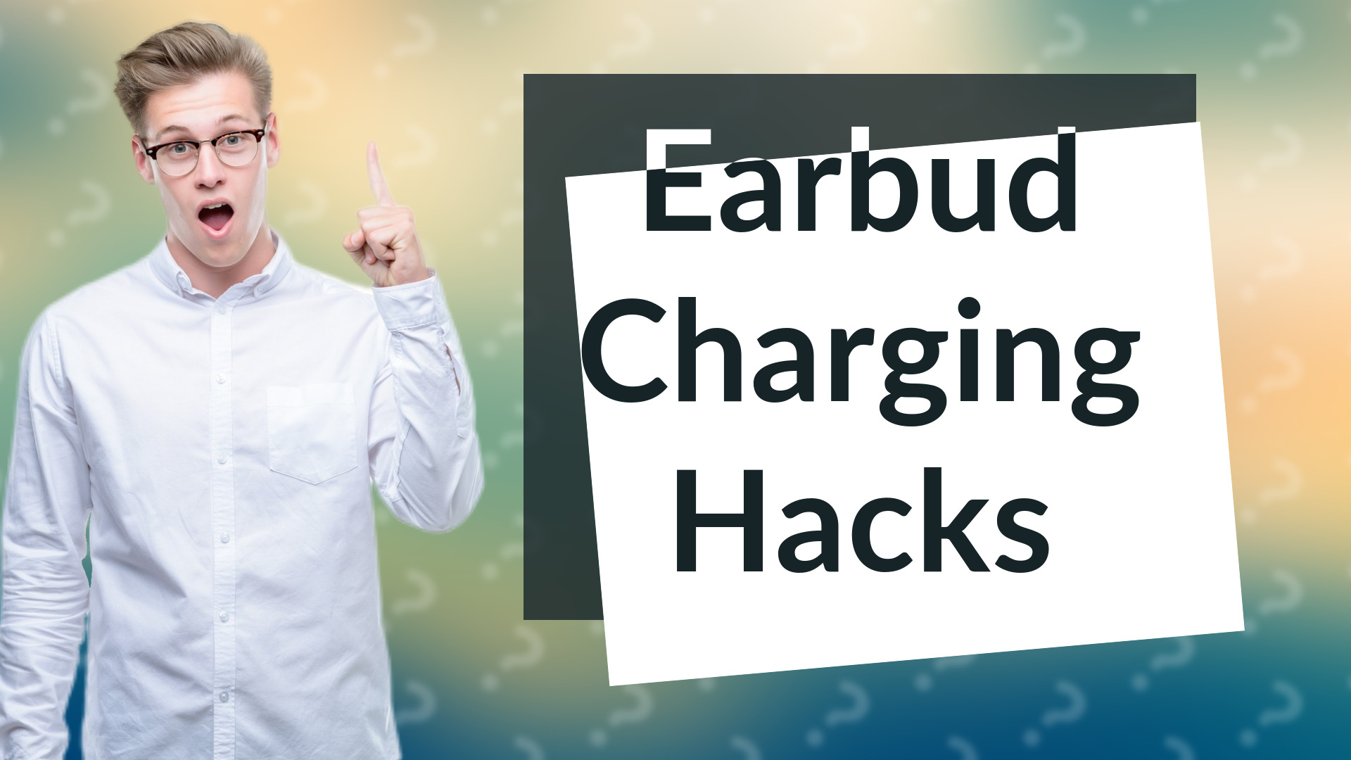Earbud Charging Hacks