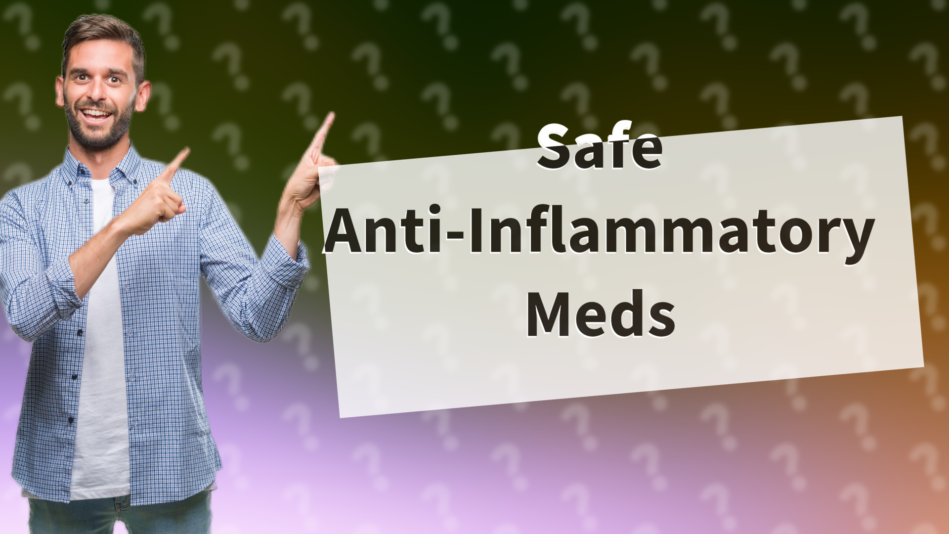 Safe Anti-Inflammatory Meds