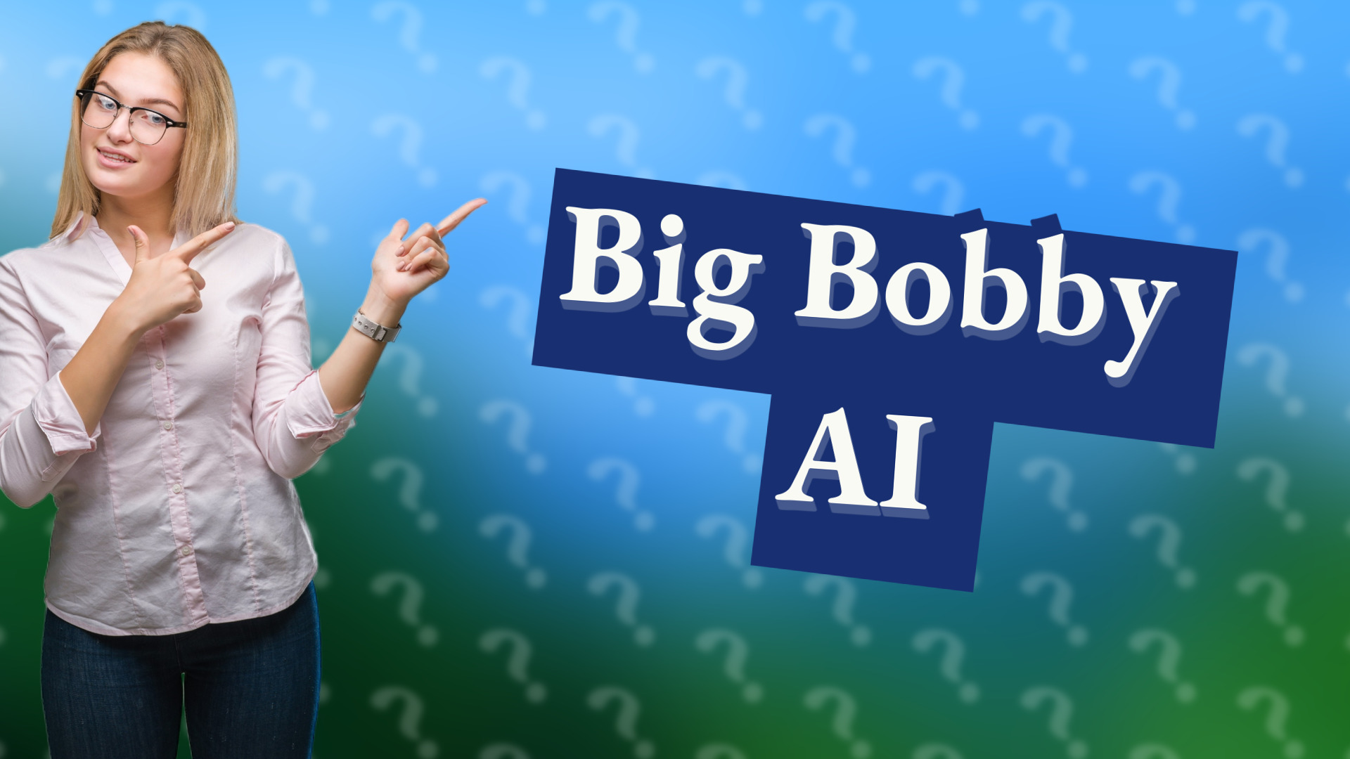 Big Bobby AI