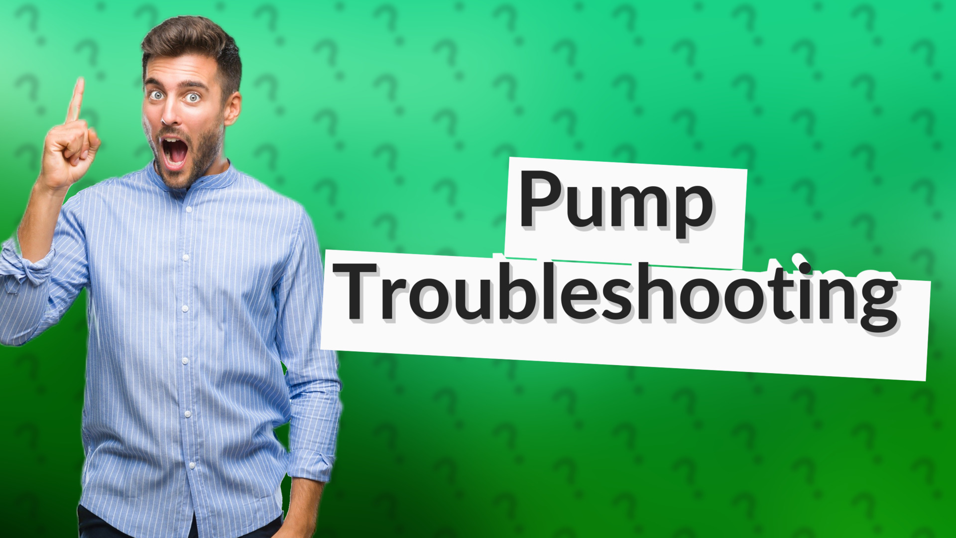 Pump Troubleshooting