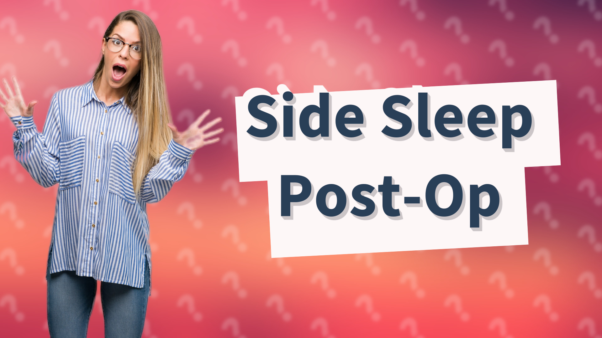 Side Sleep Post-Op