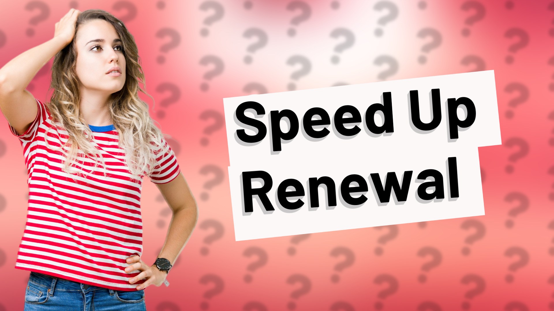 Speed Up Renewal