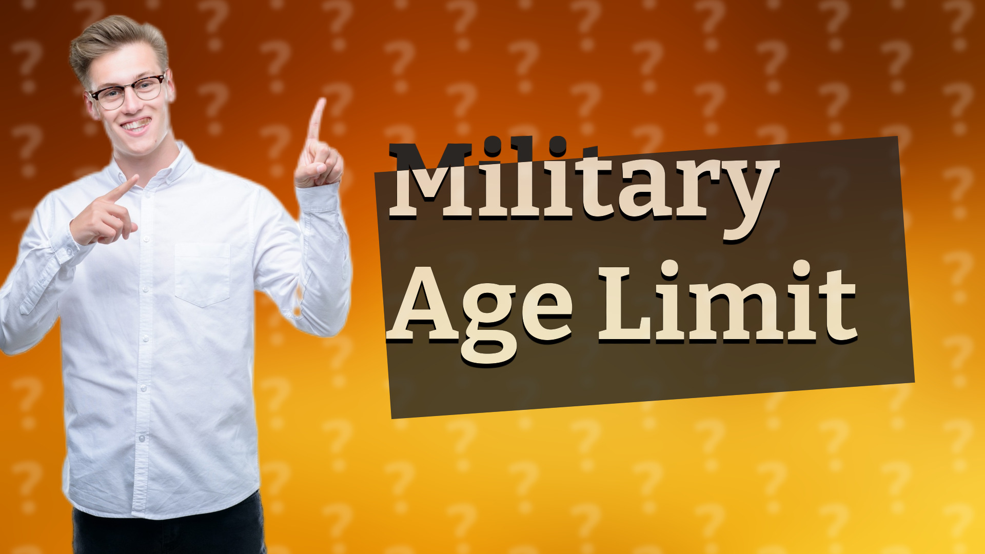 Military Age Limit
