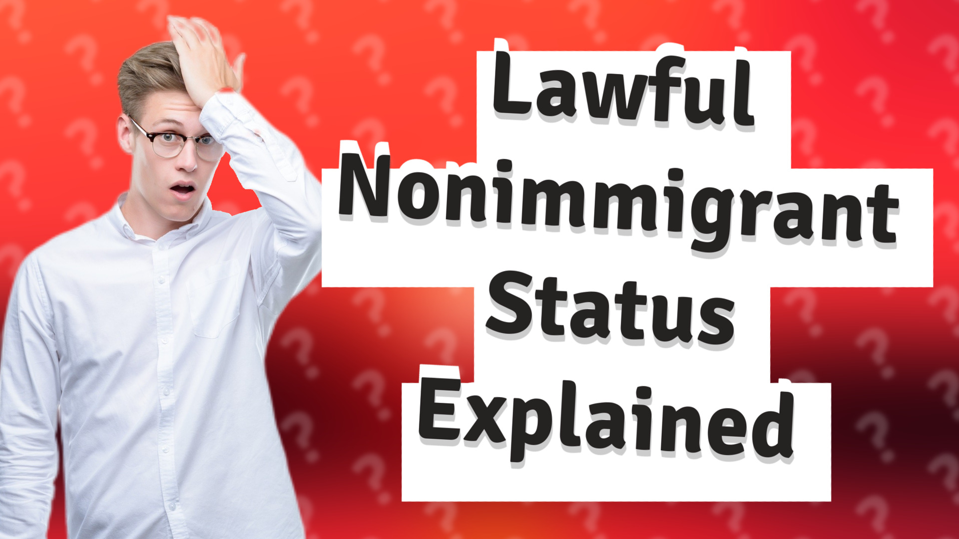 Lawful Nonimmigrant Status Explained