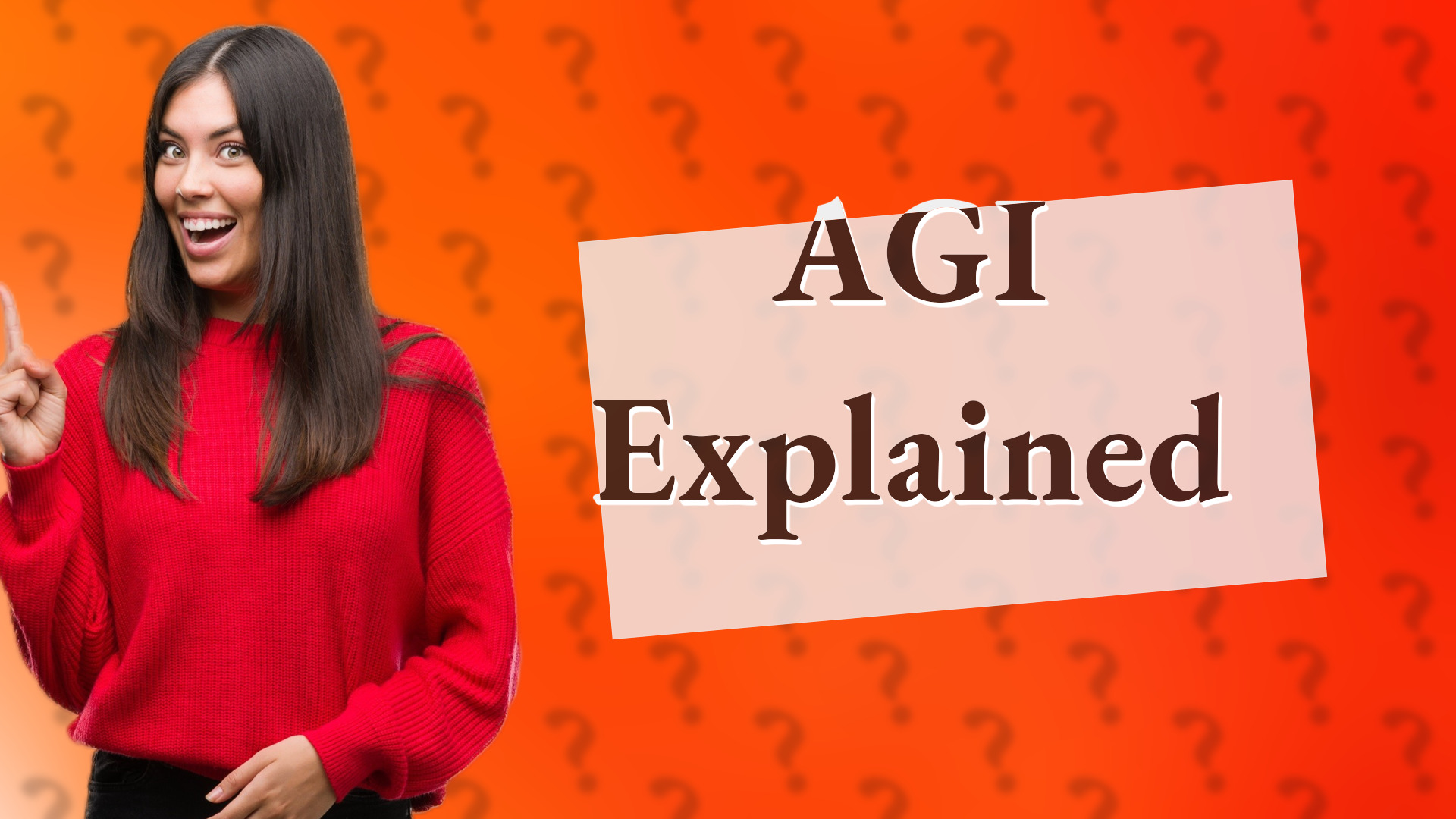 AGI Explained