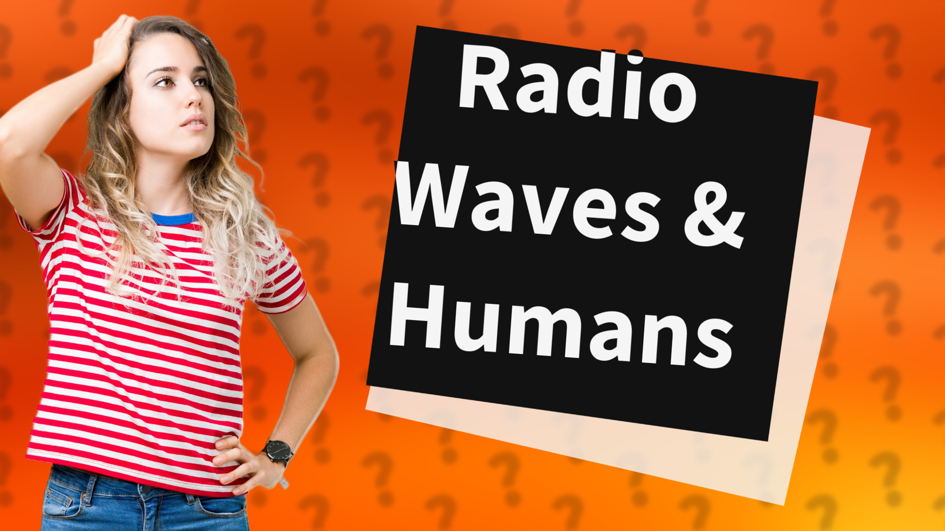 Radio Waves & Humans