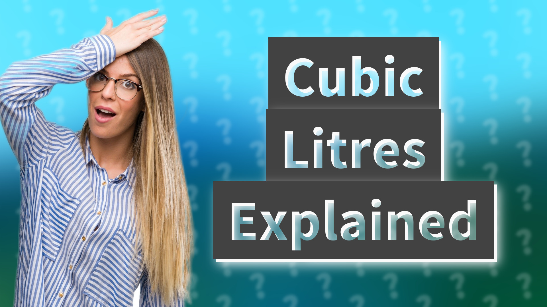 Cubic Litres Explained