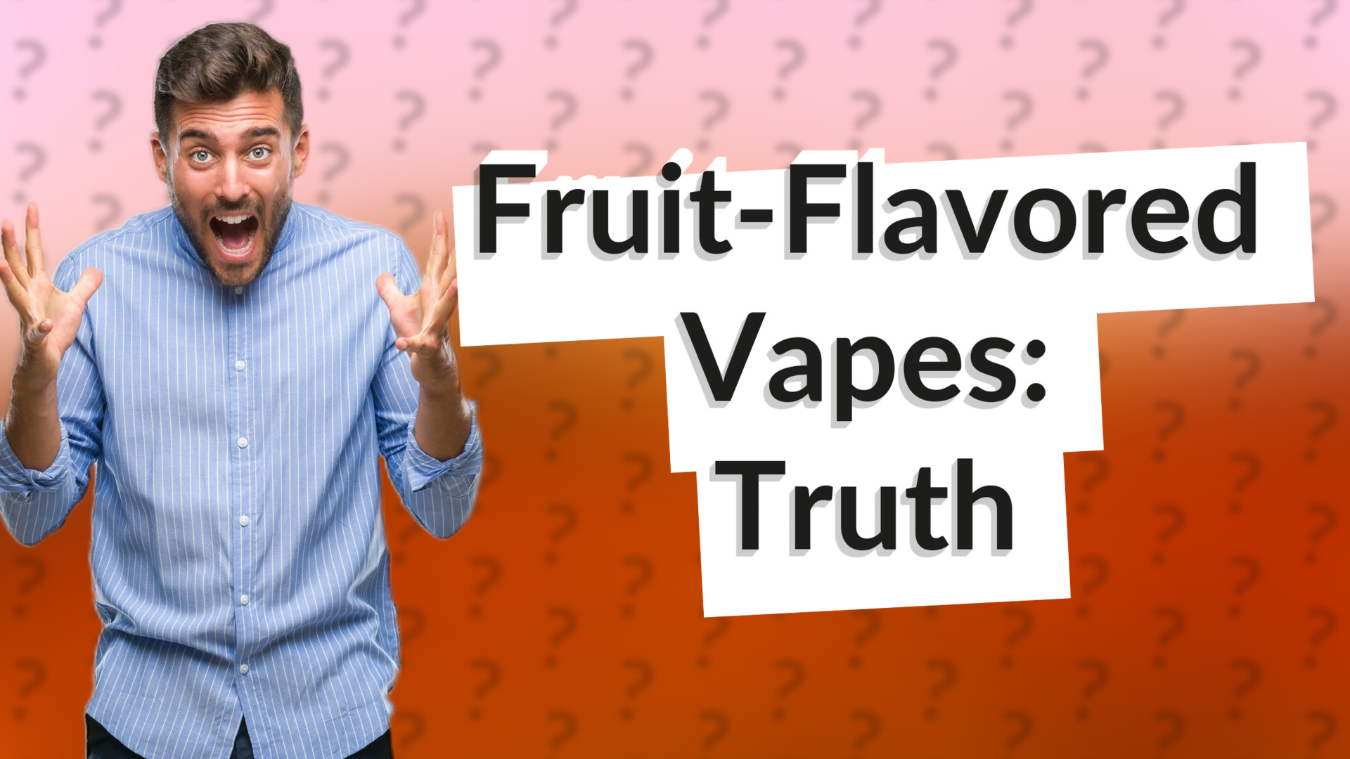 Fruit-Flavored Vapes: Truth