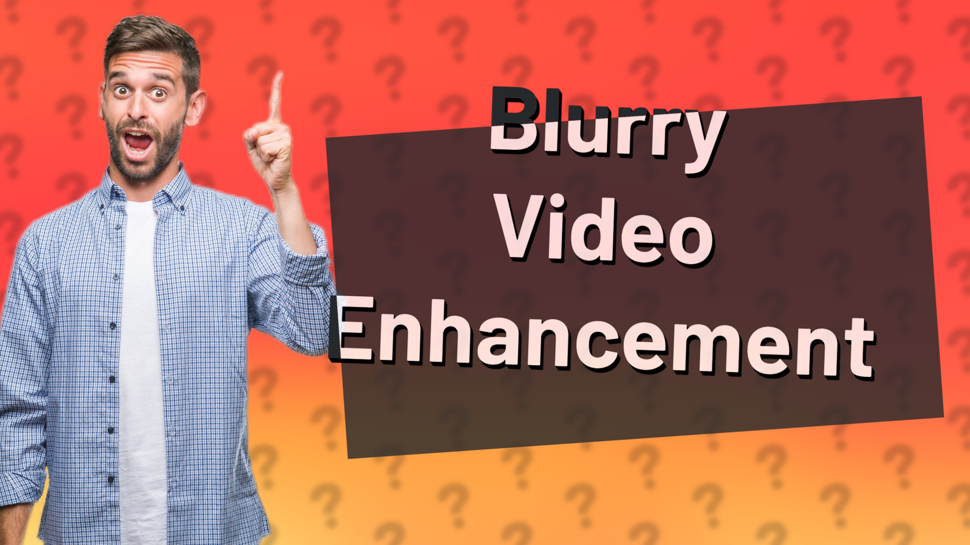 Blurry Video Enhancement