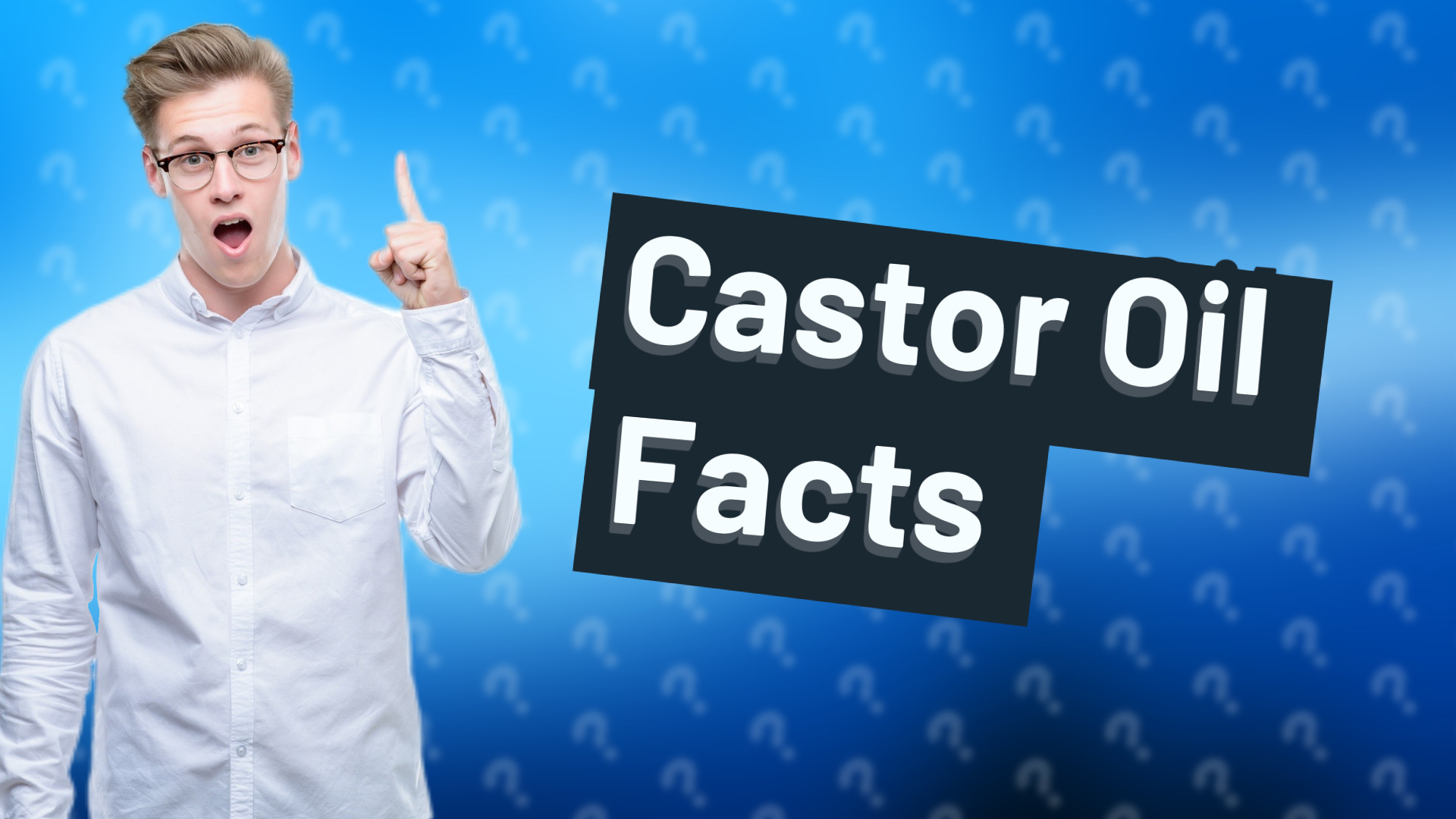 Castor Oil Facts