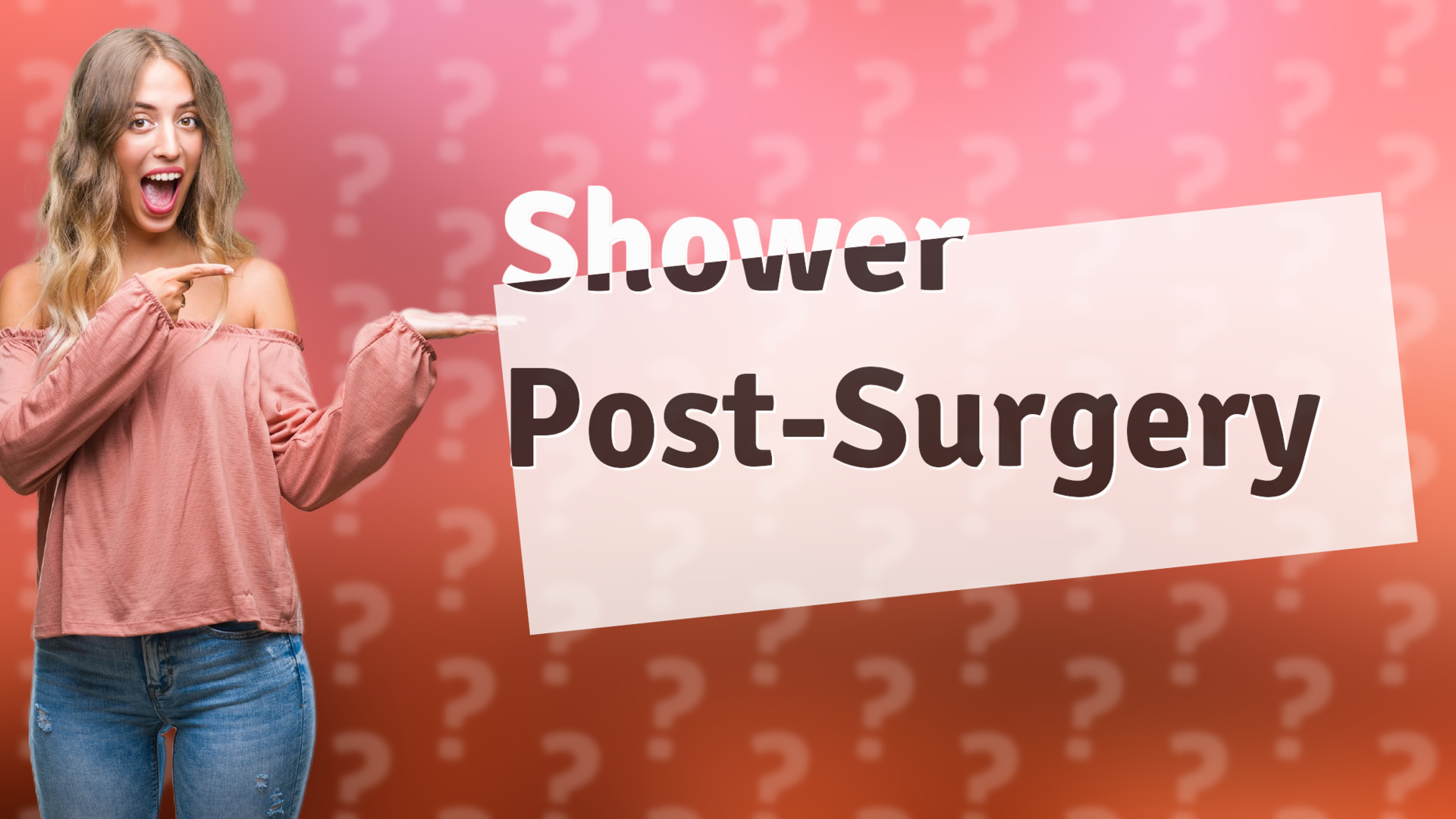 Shower Post-Surgery