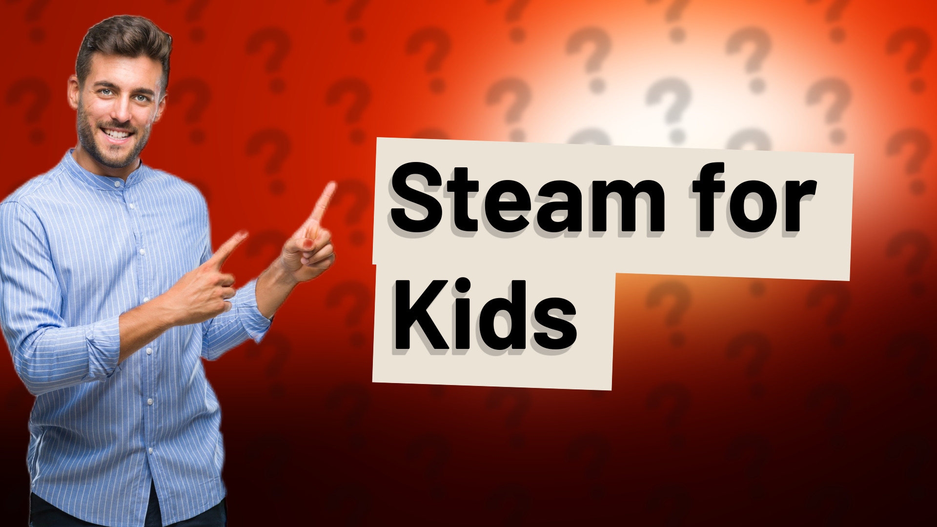 Steam for Kids