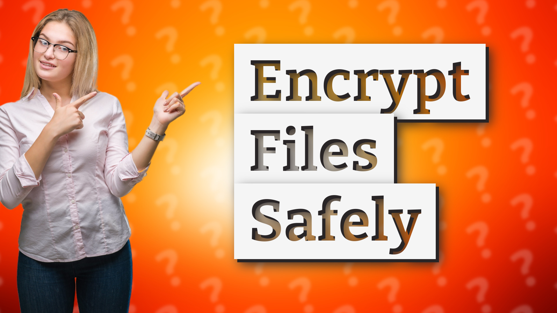 Encrypt Files Safely