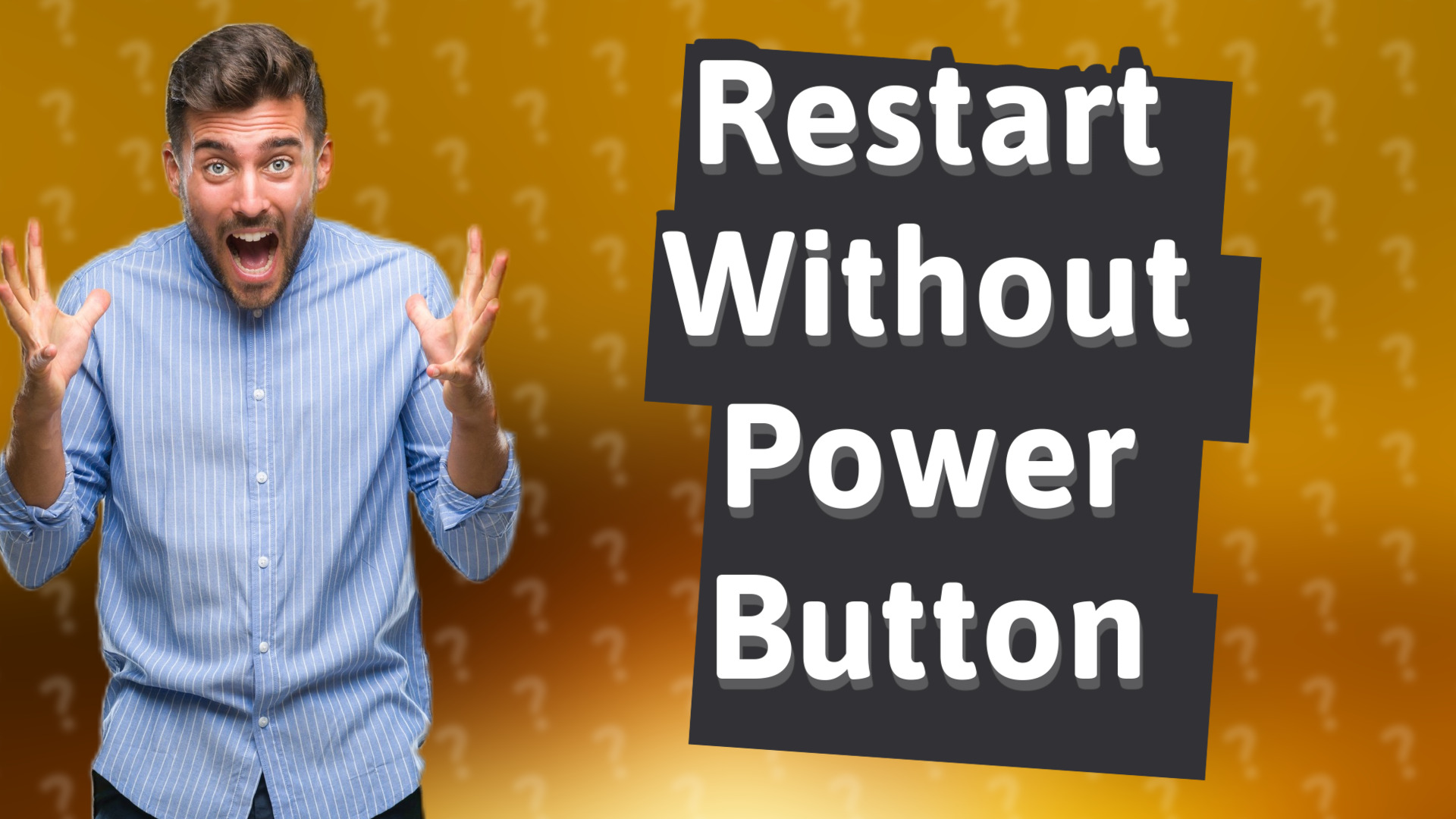 Restart Without Power Button