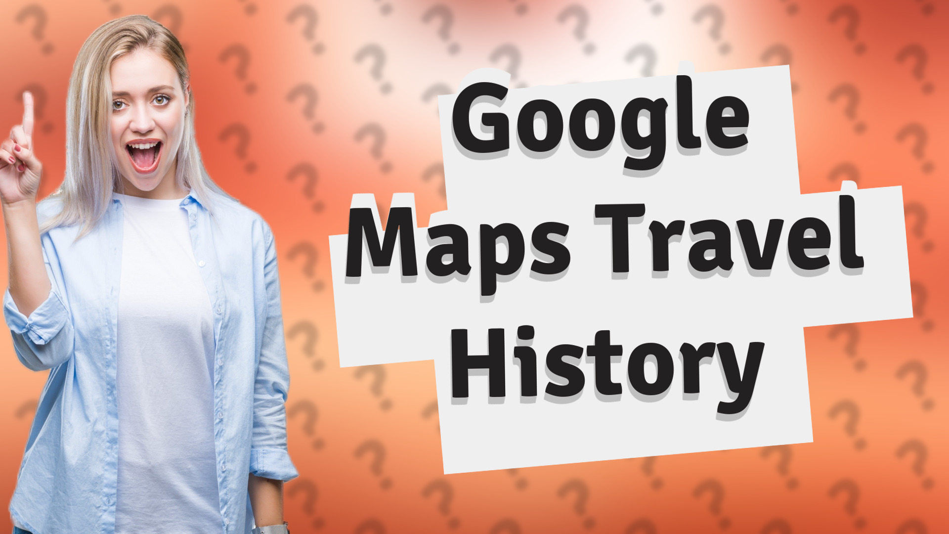 Google Maps Travel History