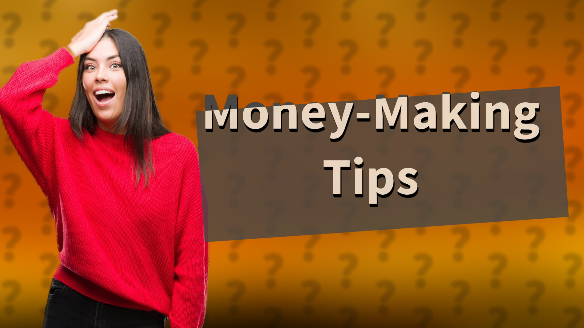 Money-Making Tips