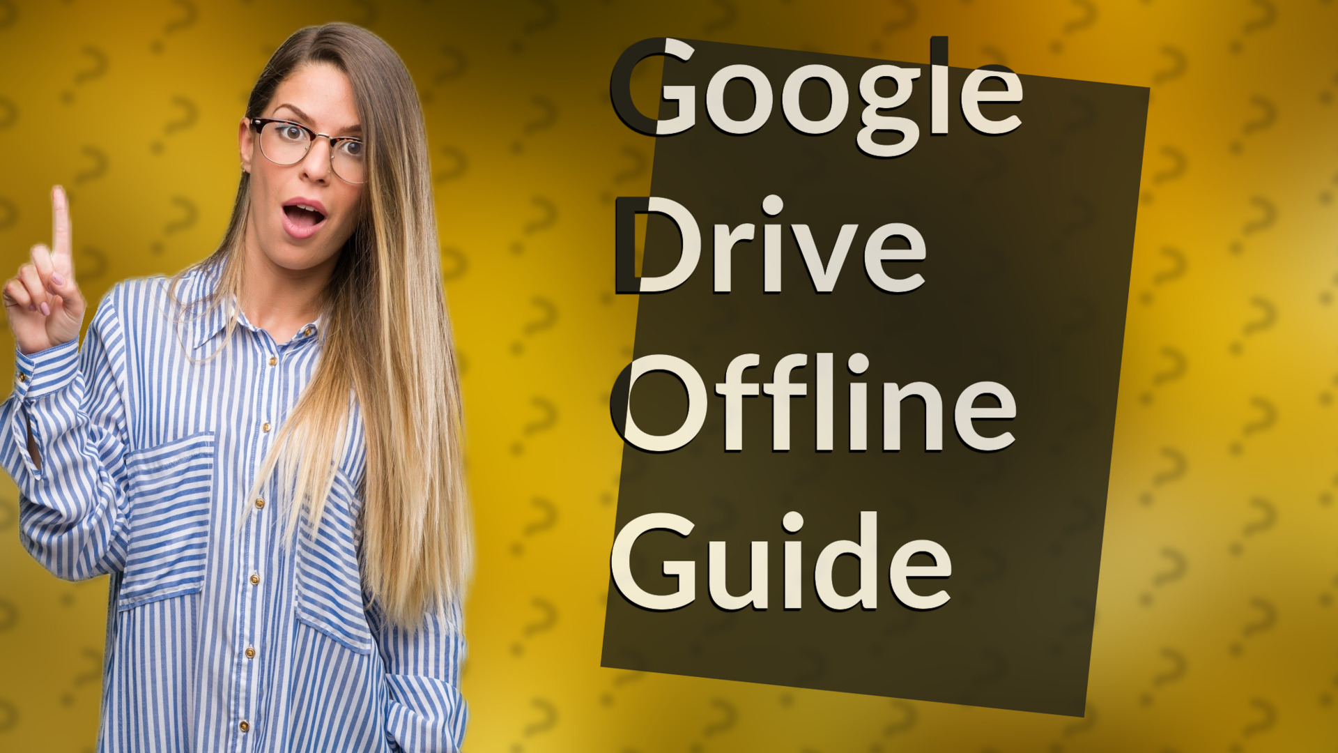 Google Drive Offline Guide