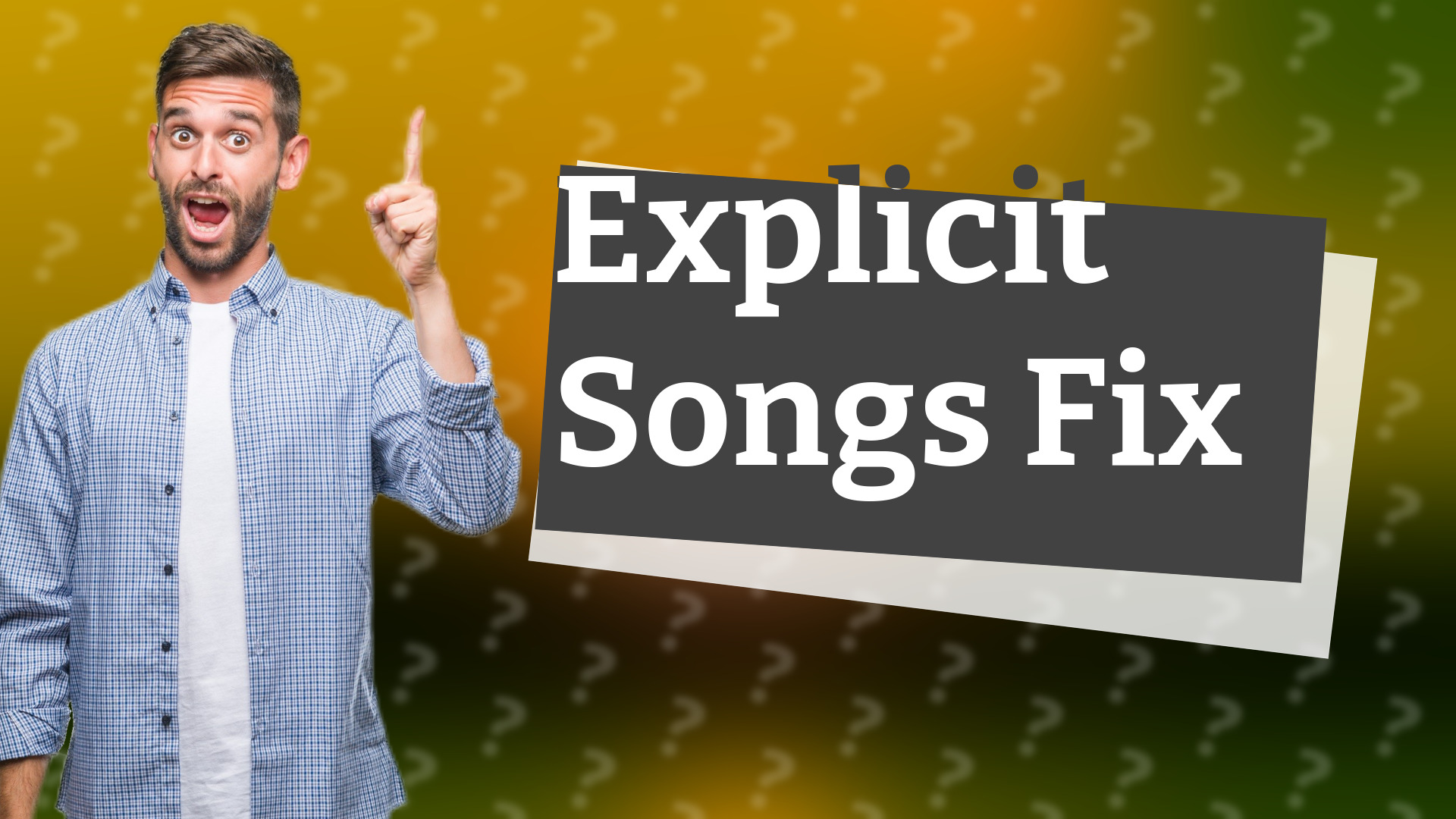 Explicit Songs Fix