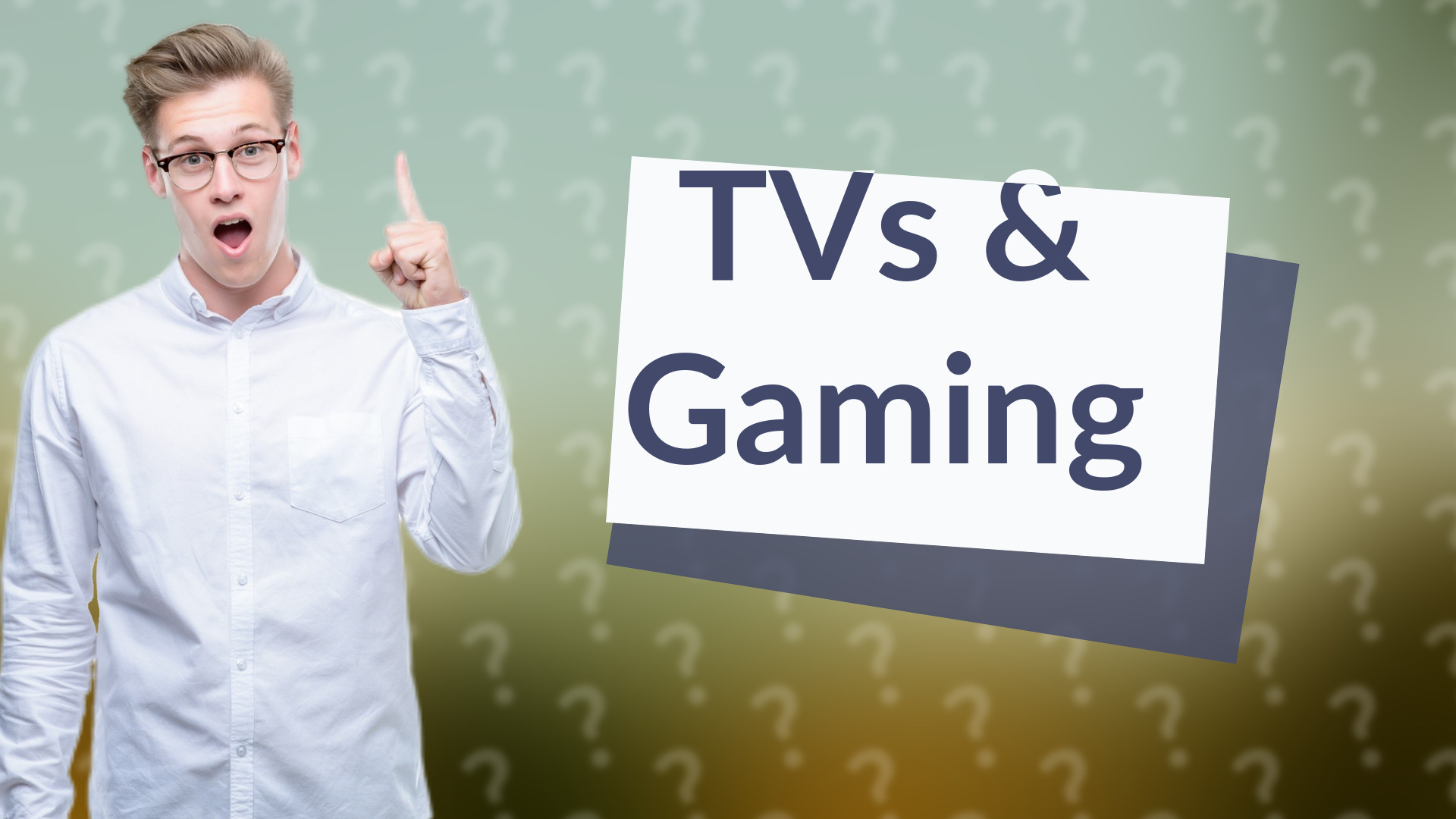 TVs & Gaming