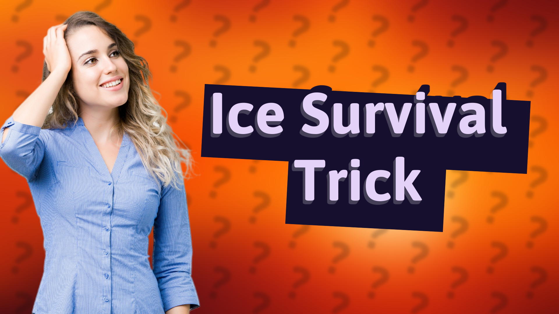 Ice Survival Trick