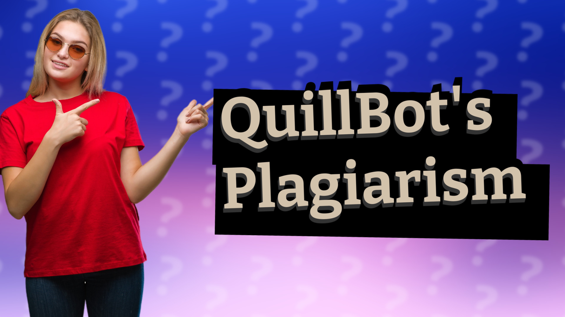 QuillBot's Plagiarism