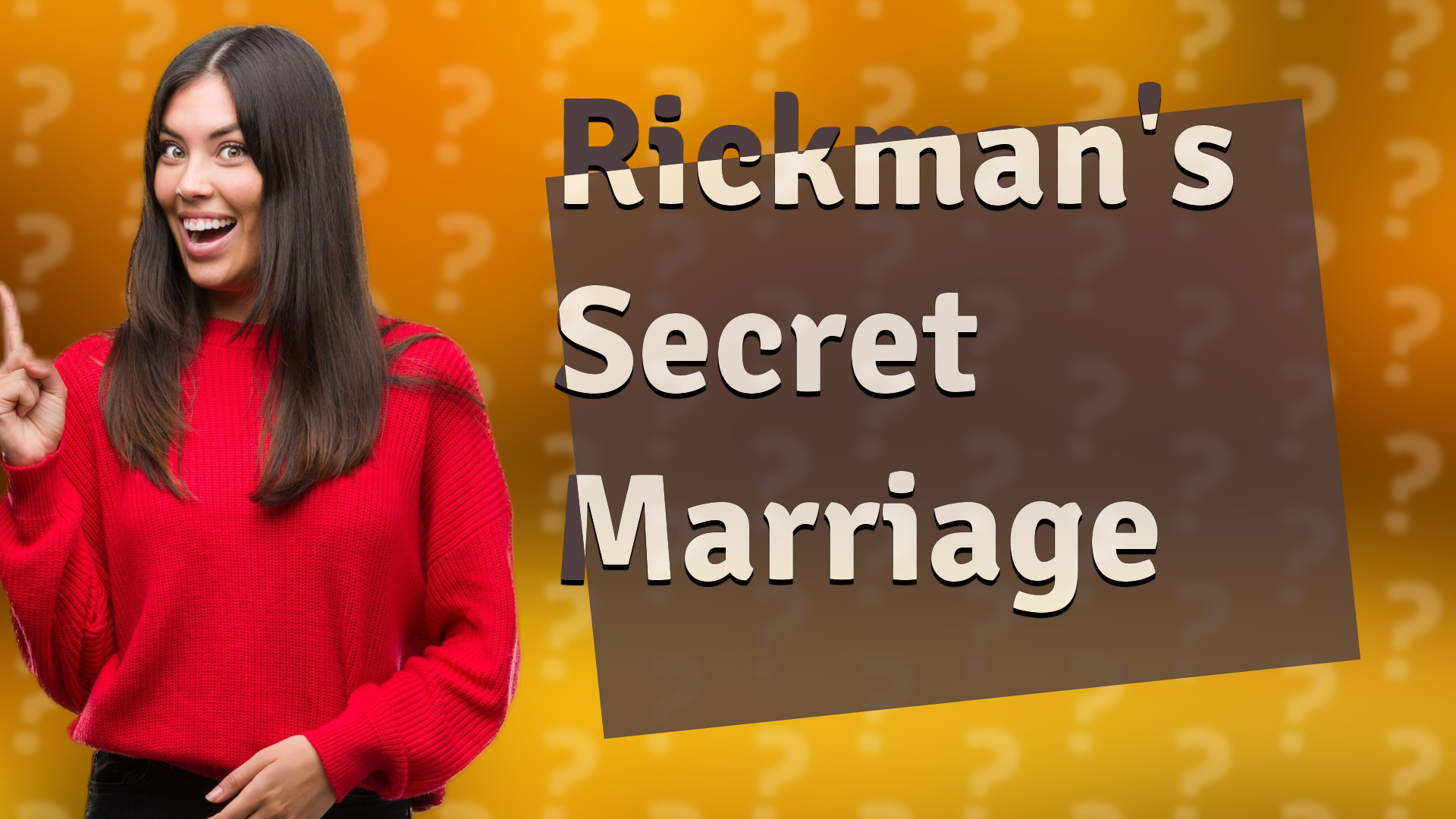 Rickman's Secret Marriage