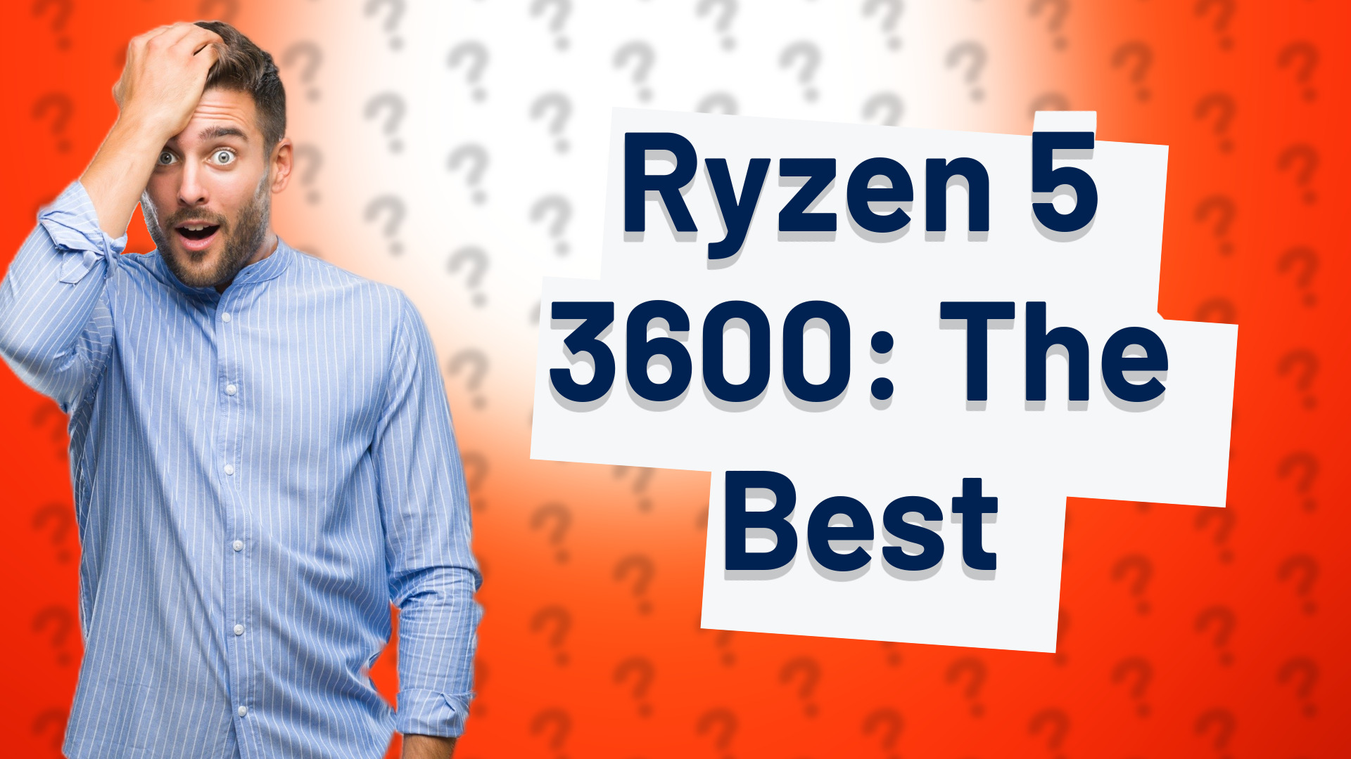 Ryzen 5 3600: The Best