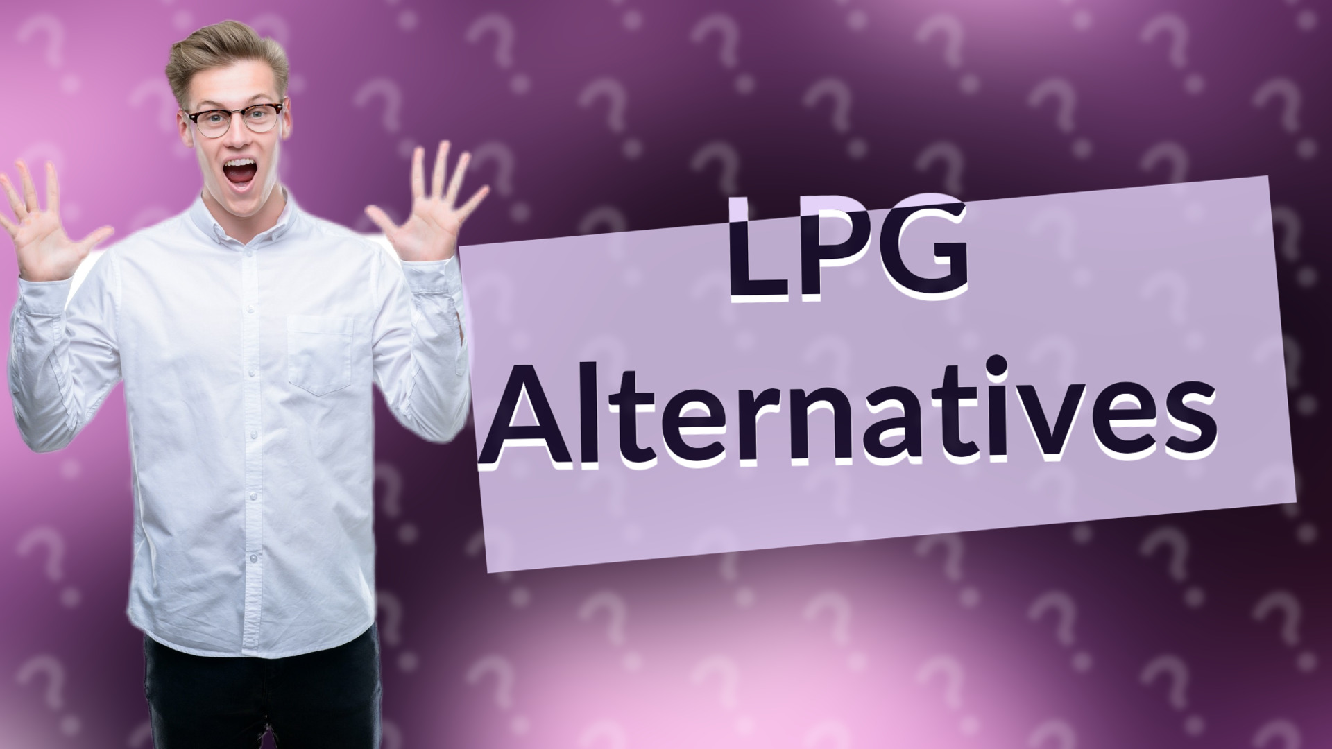 LPG Alternatives