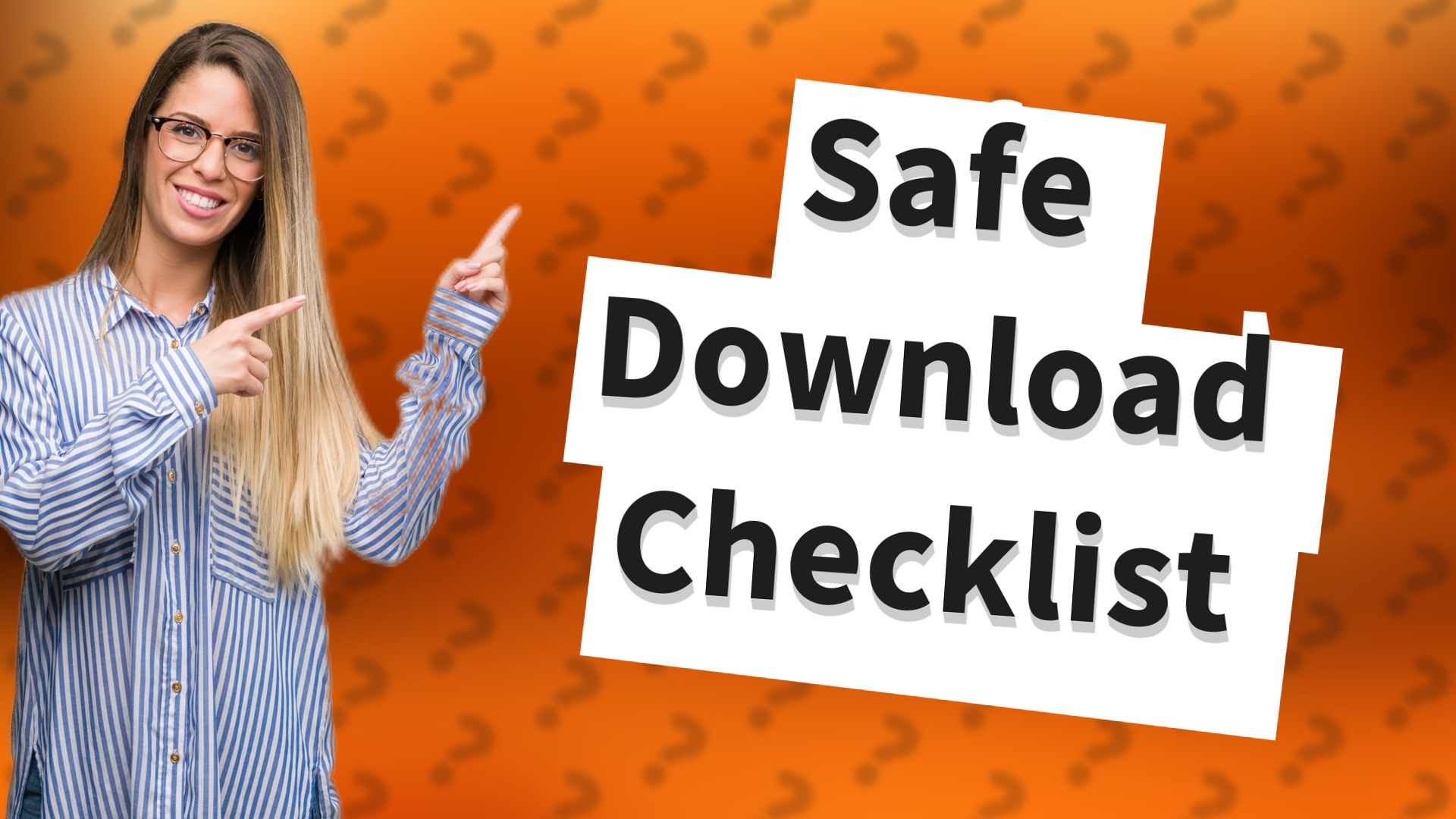 Safe Download Checklist