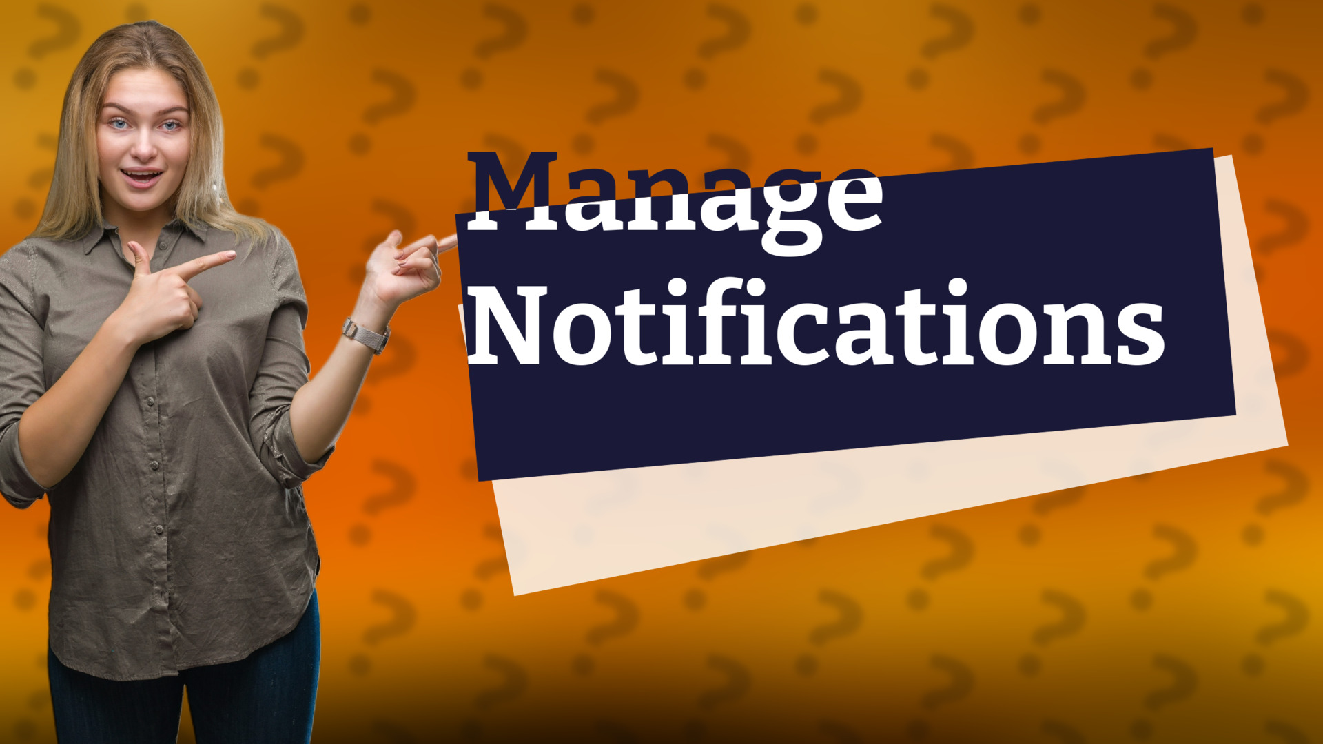Manage Notifications