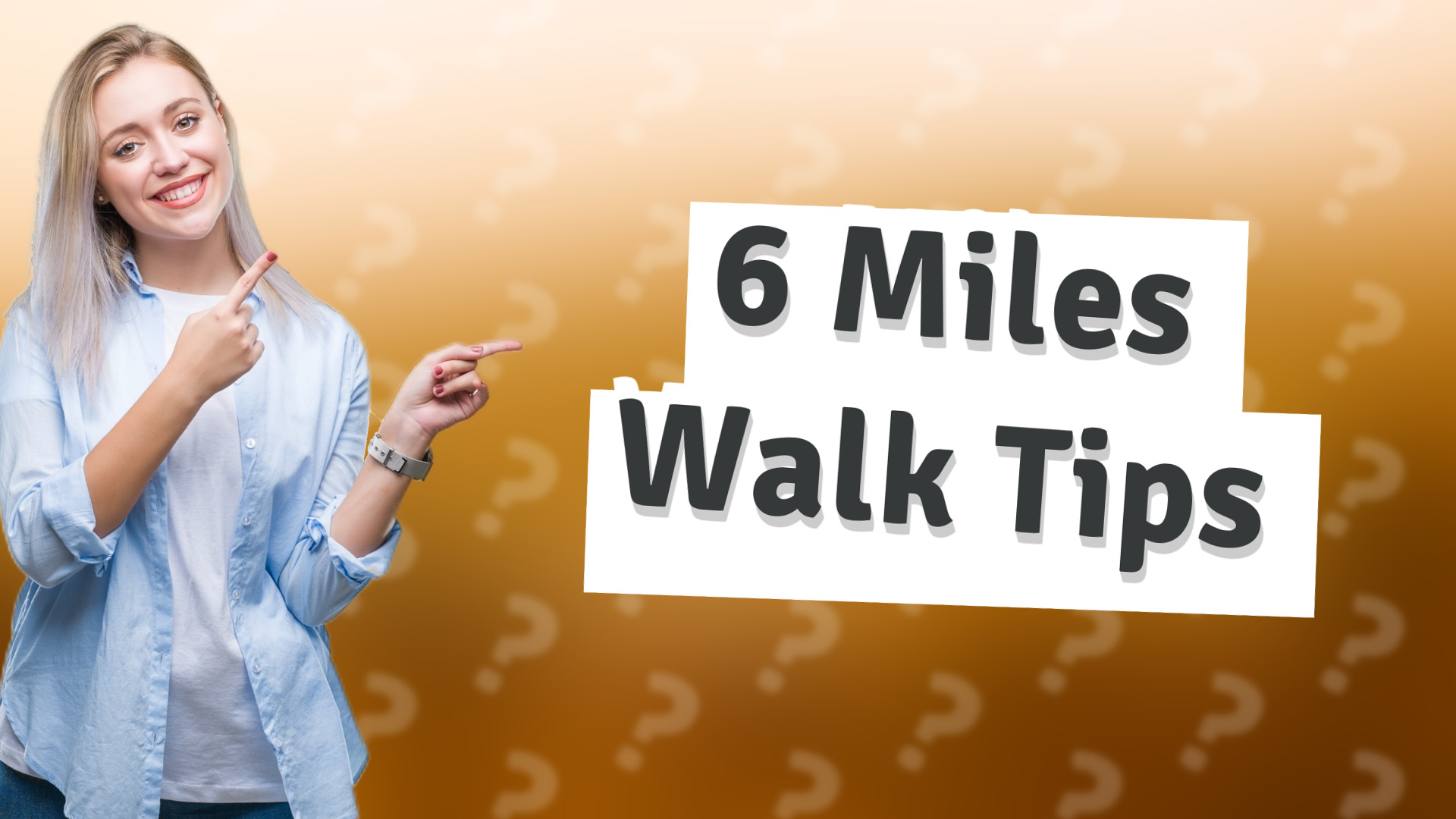6 Miles Walk Tips