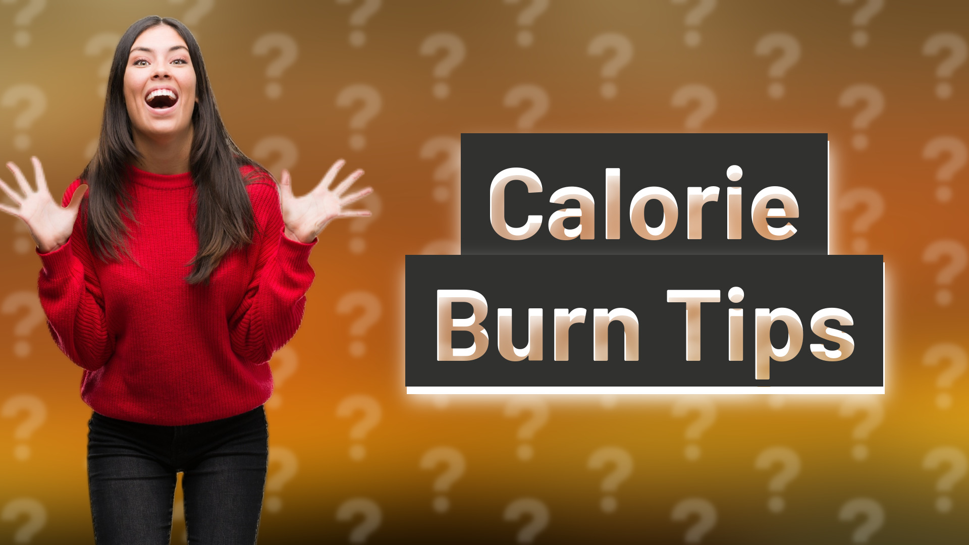 Calorie Burn Tips