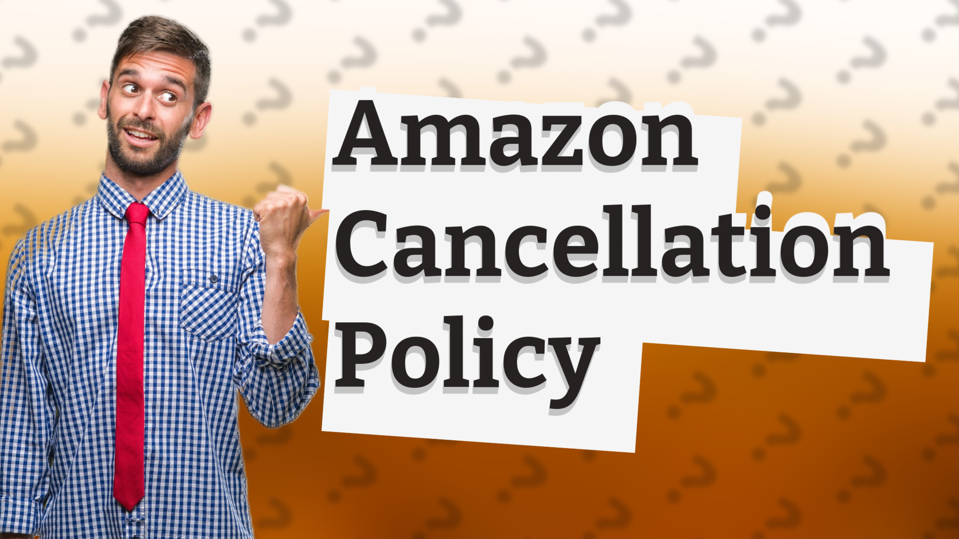 Amazon Cancellation Policy