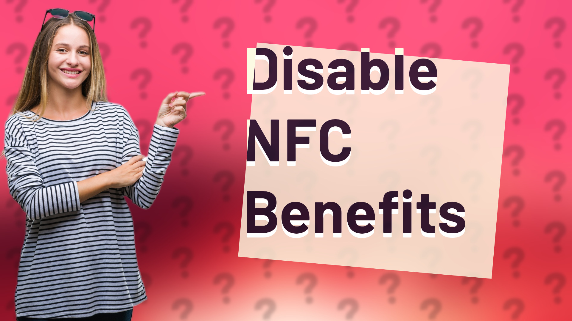 Disable NFC Benefits