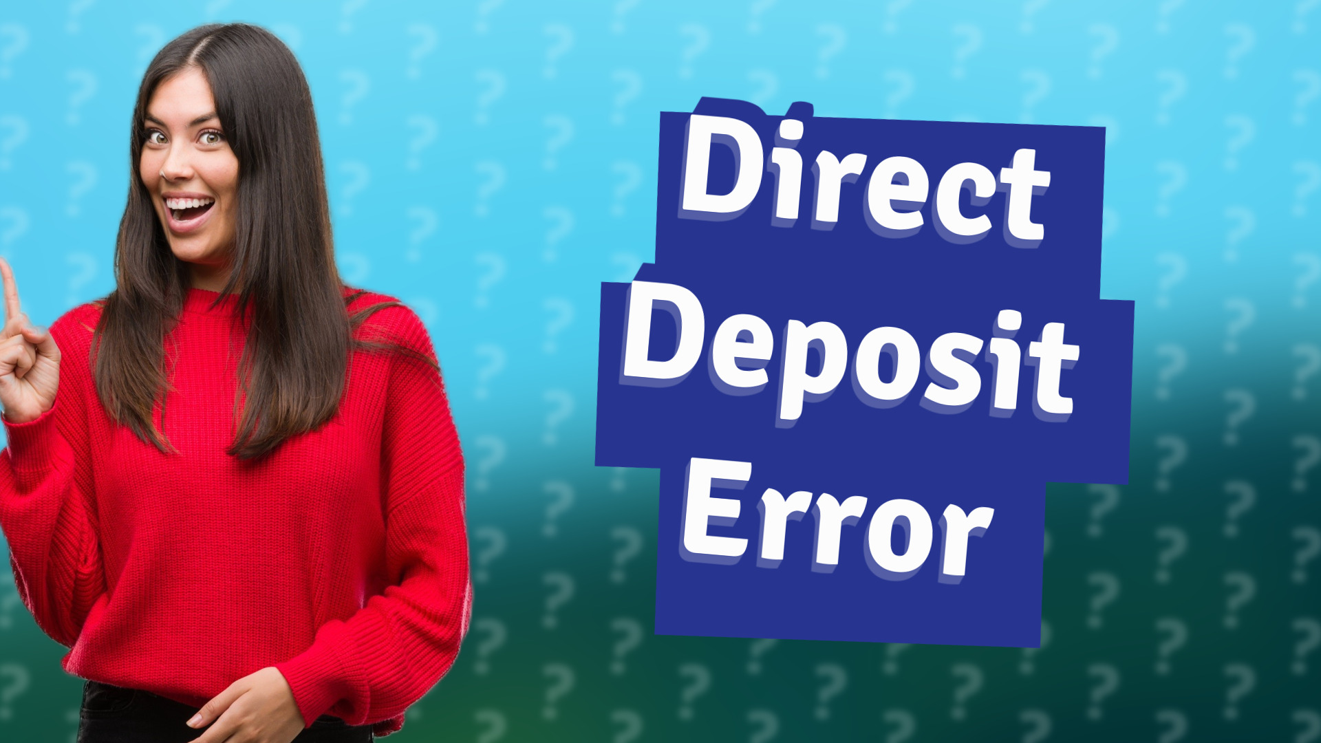 Direct Deposit Error