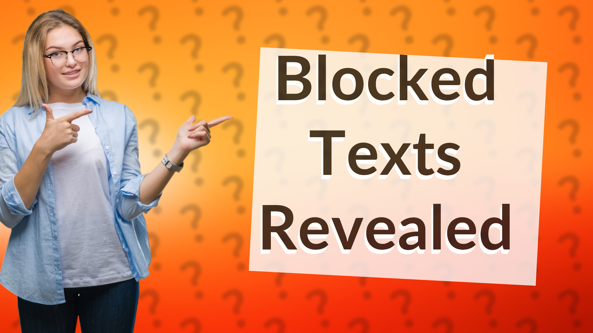 Blocked Texts Revealed