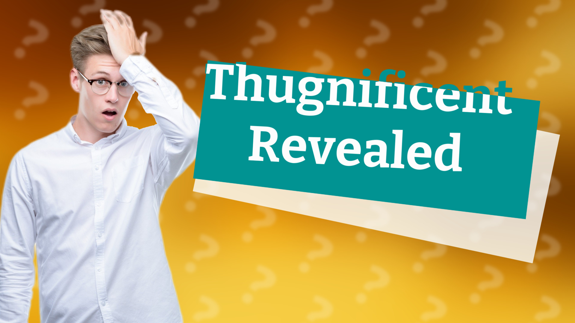 Thugnificent Revealed