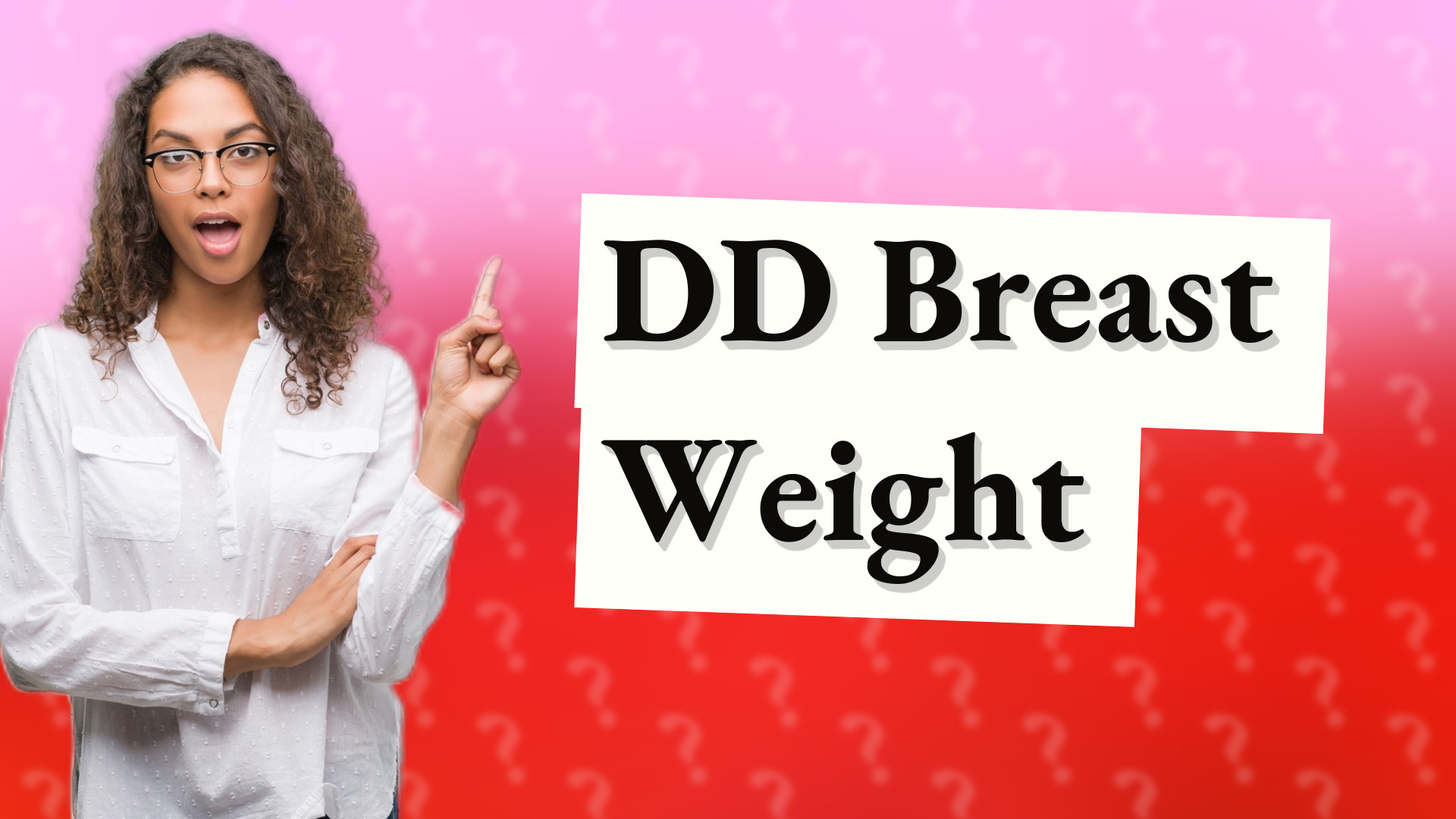 DD Breast Weight