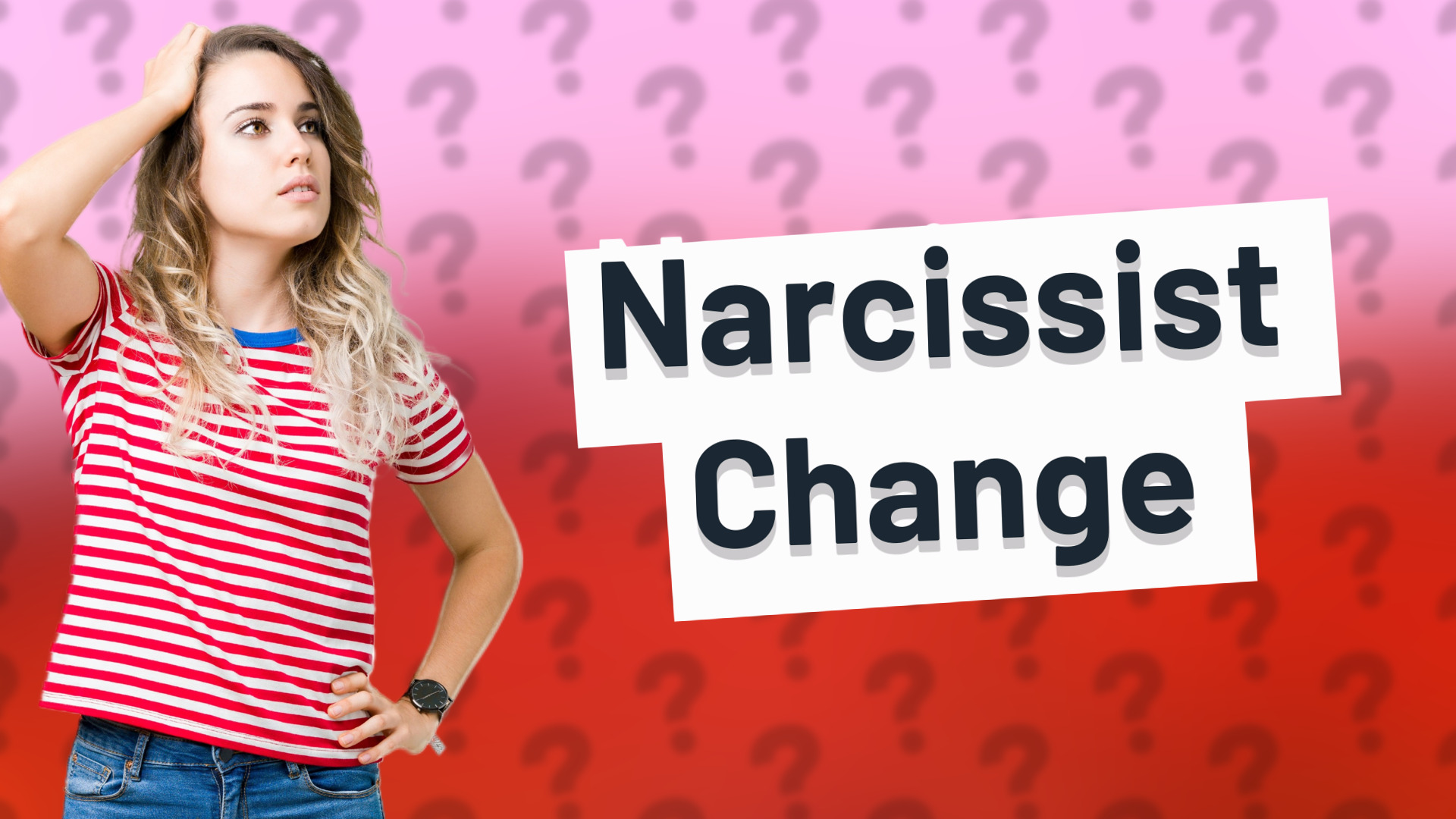 Narcissist Change