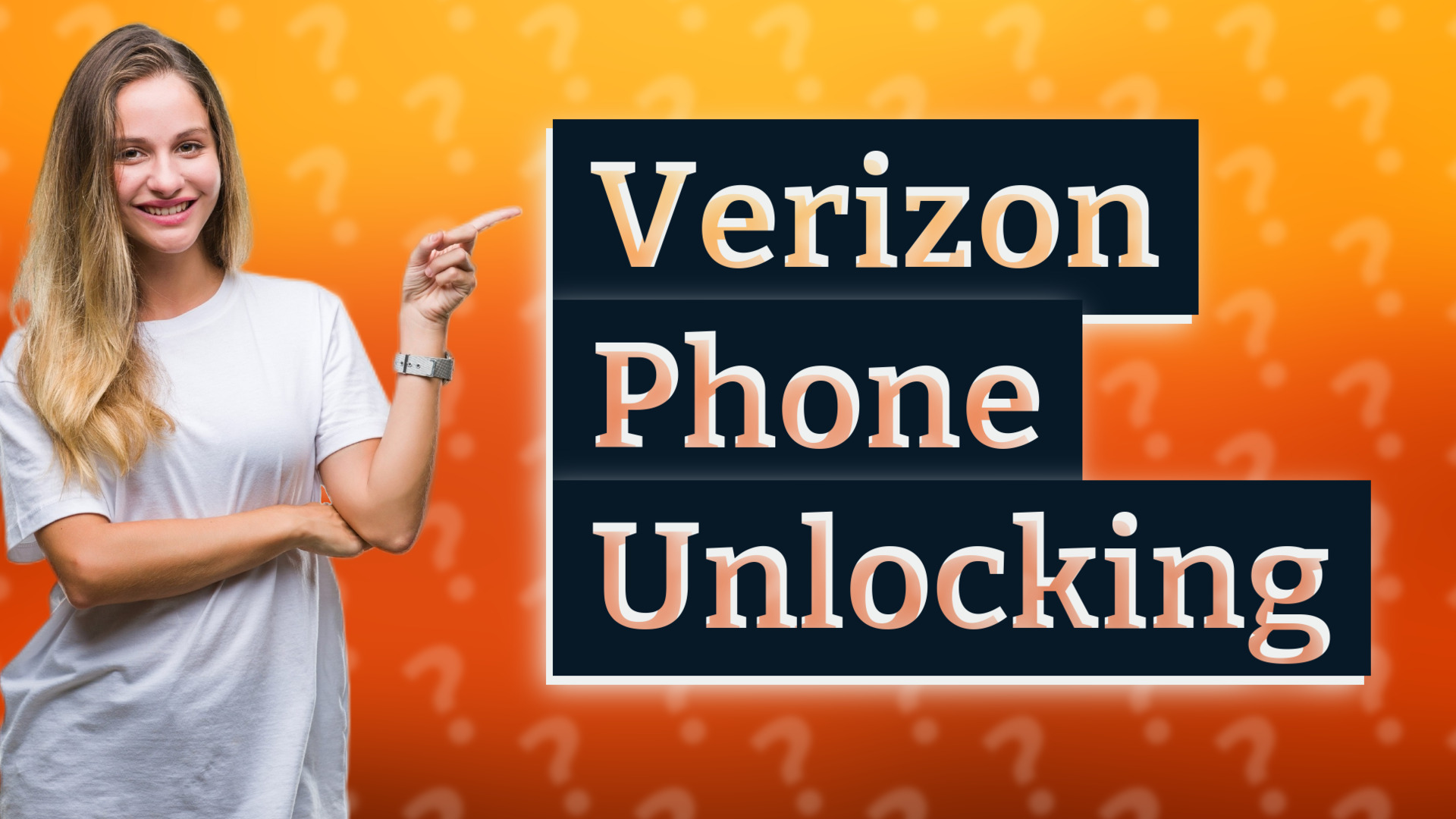 Verizon Phone Unlocking
