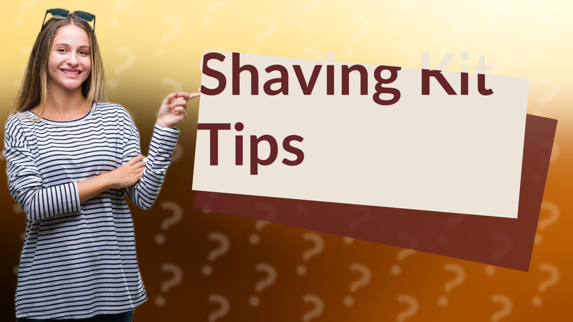 Shaving Kit Tips