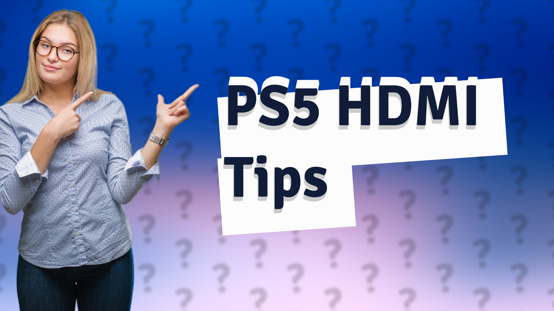PS5 HDMI Tips