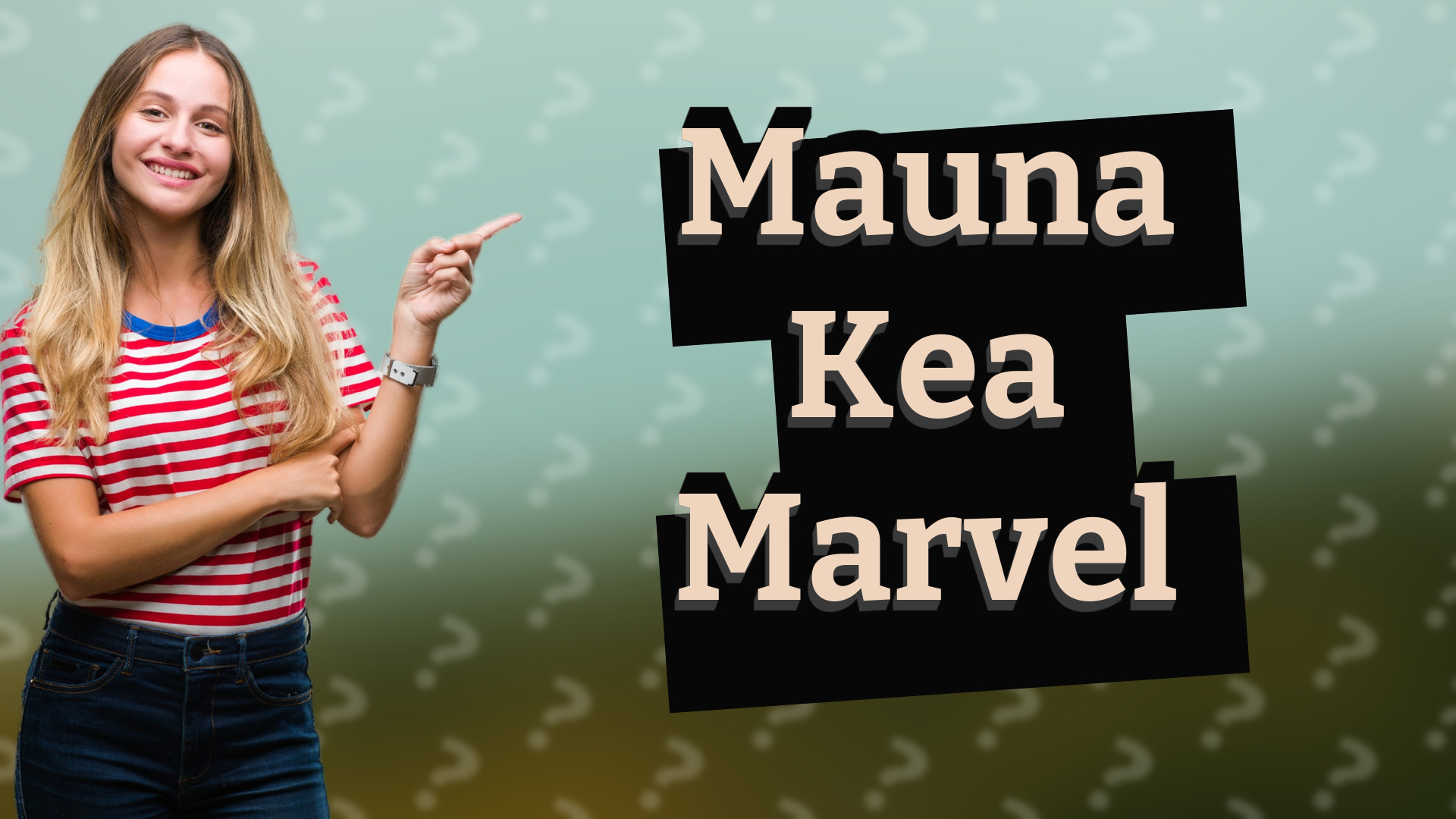 Mauna Kea Marvel