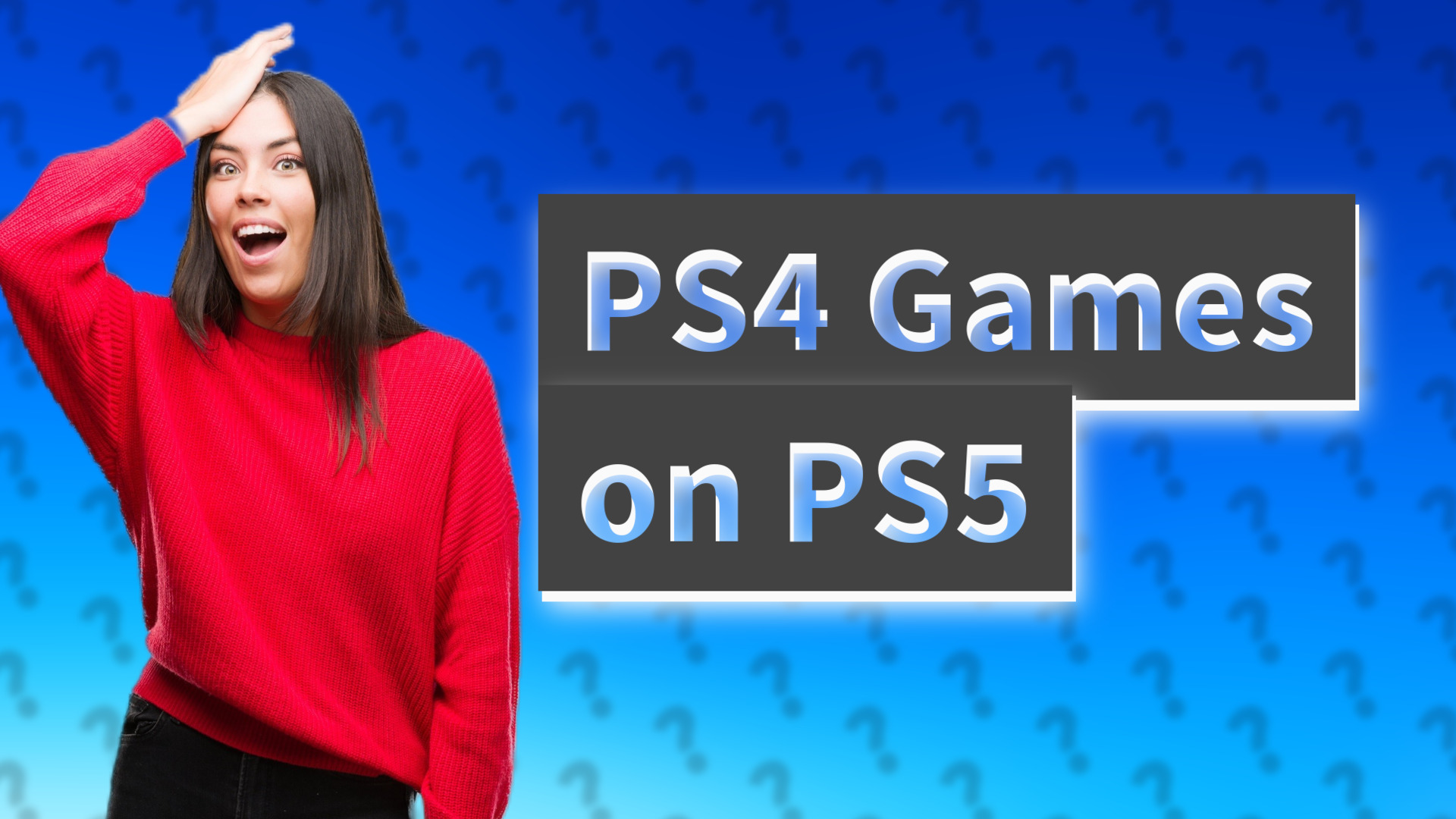 PS4 Games on PS5