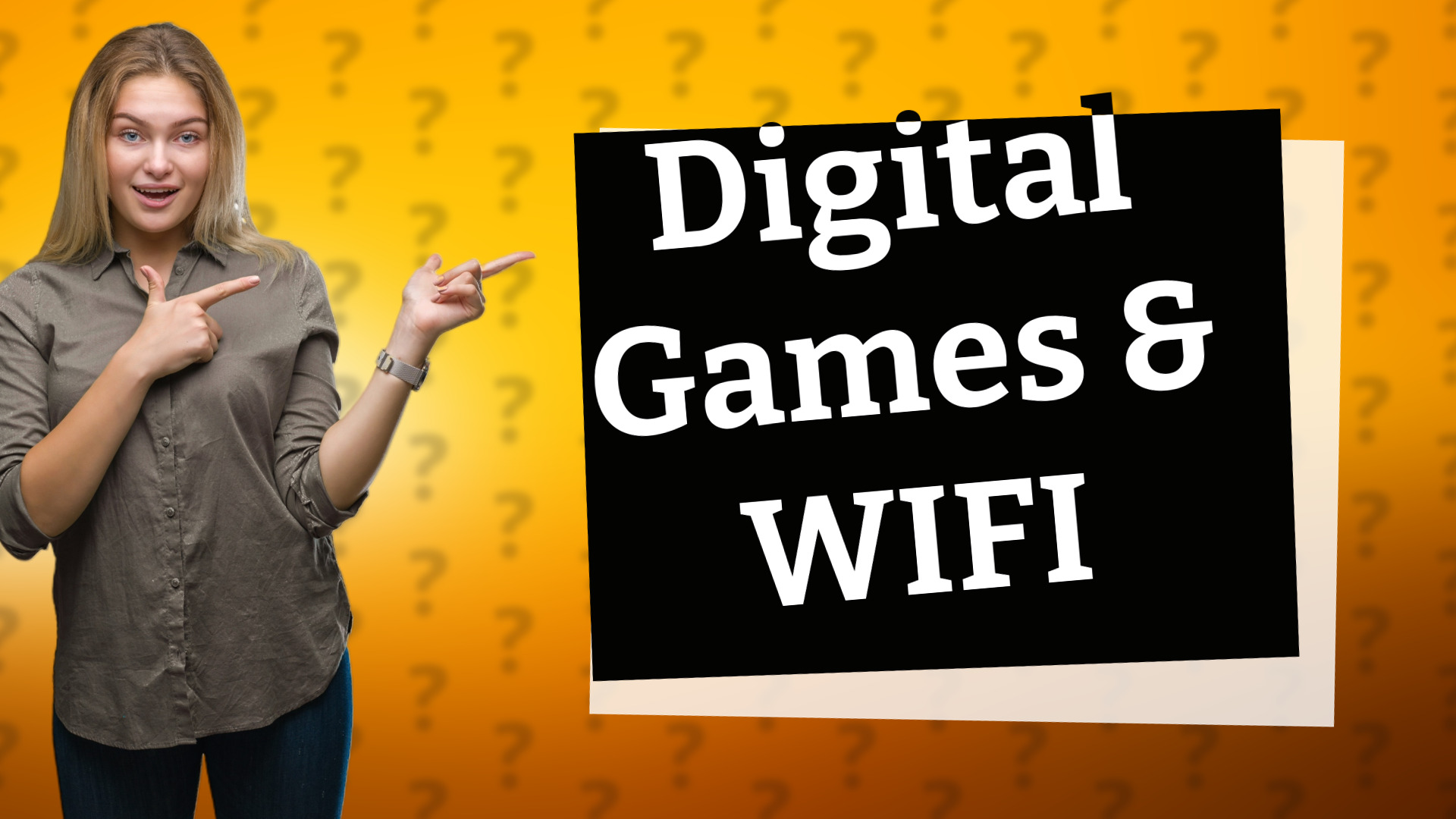 Digital Games & WIFI