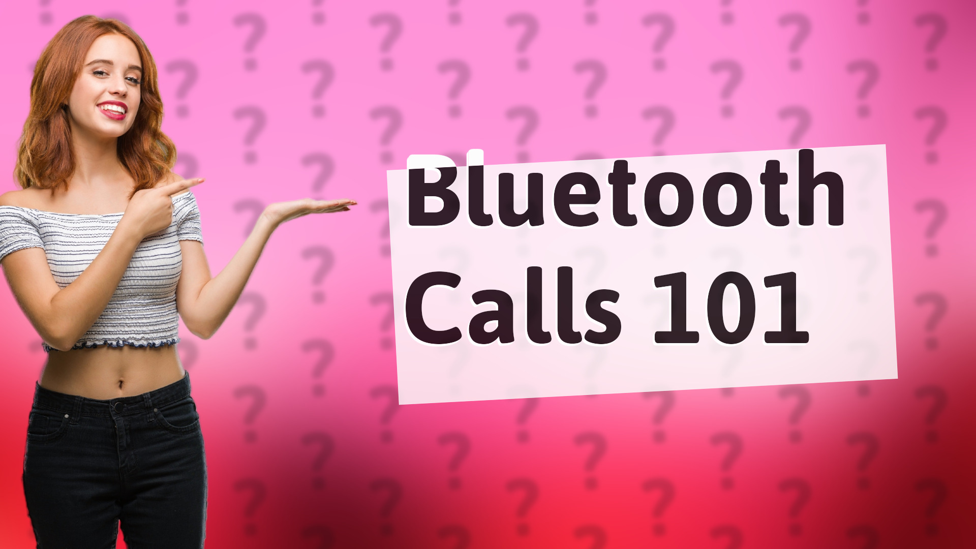 Bluetooth Calls 101
