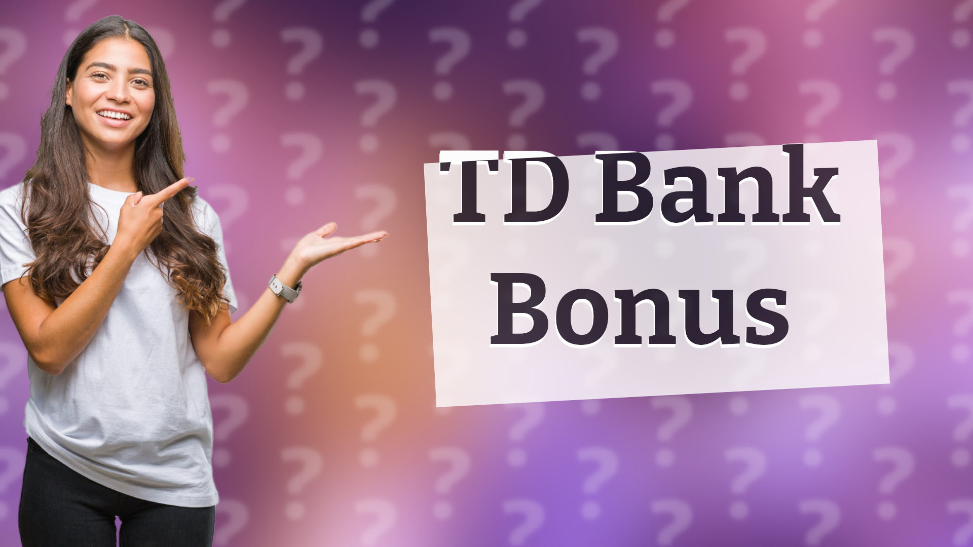 TD Bank Bonus