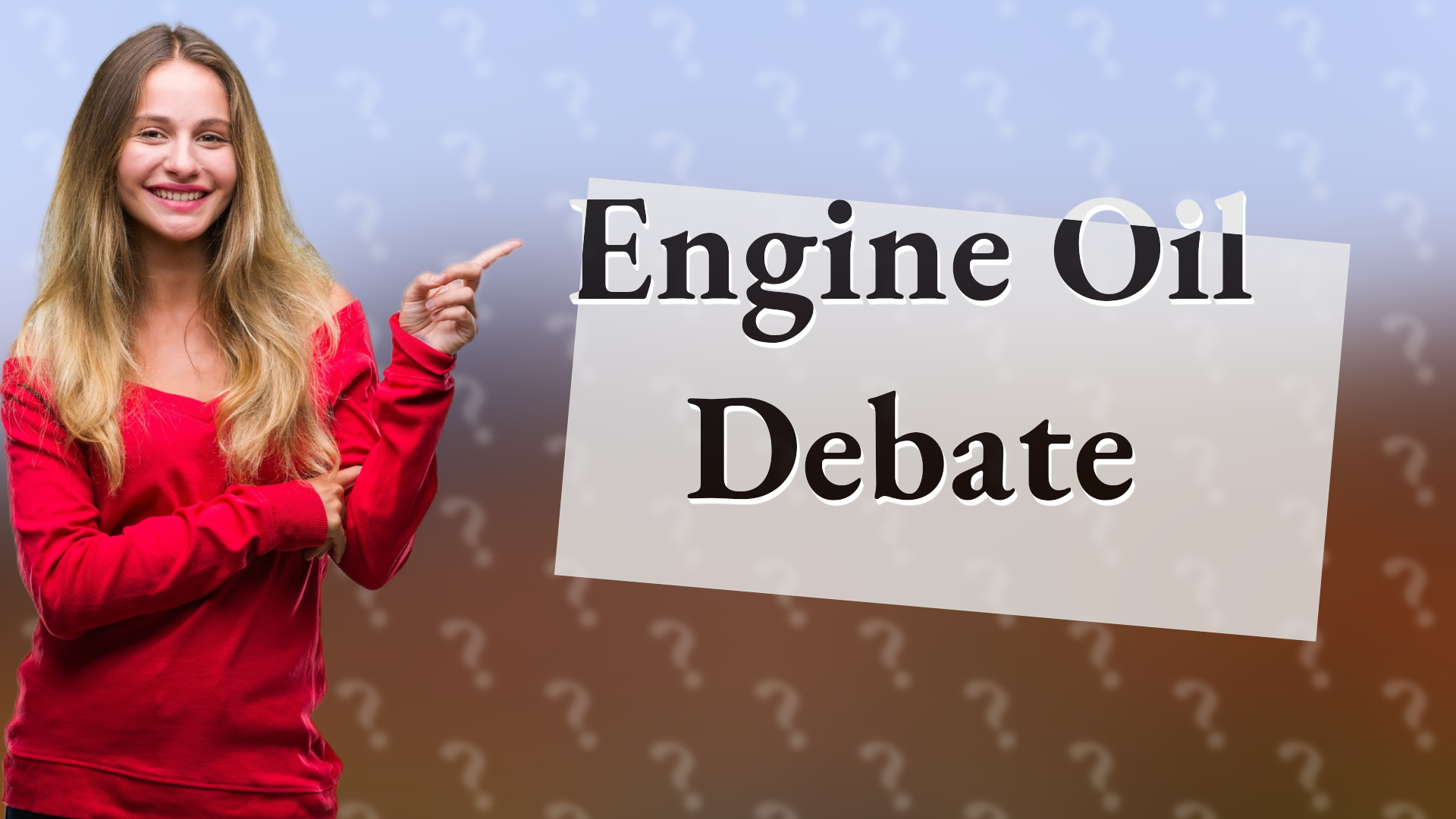 Engine Oil Debate