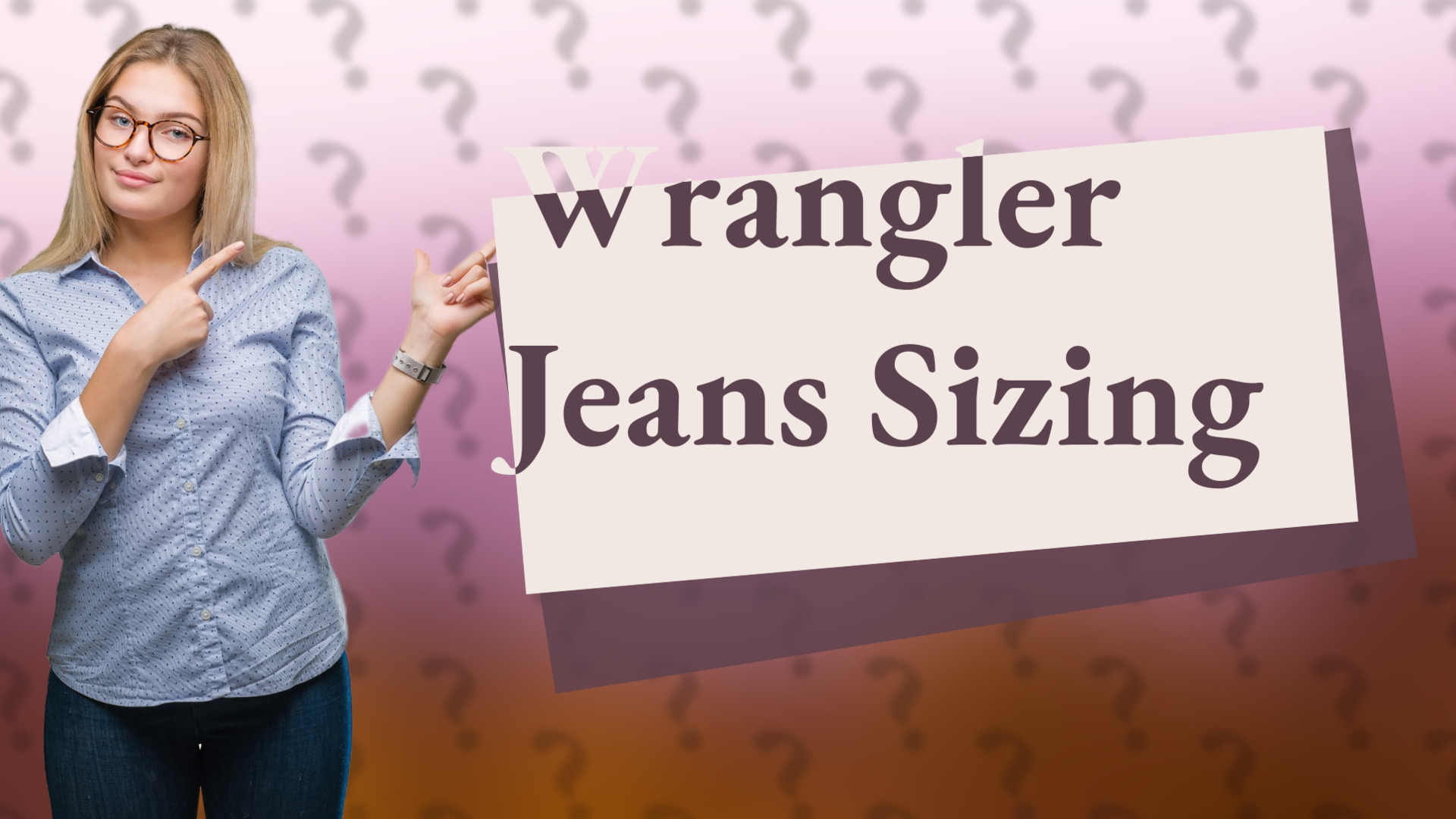 Wrangler Jeans Sizing